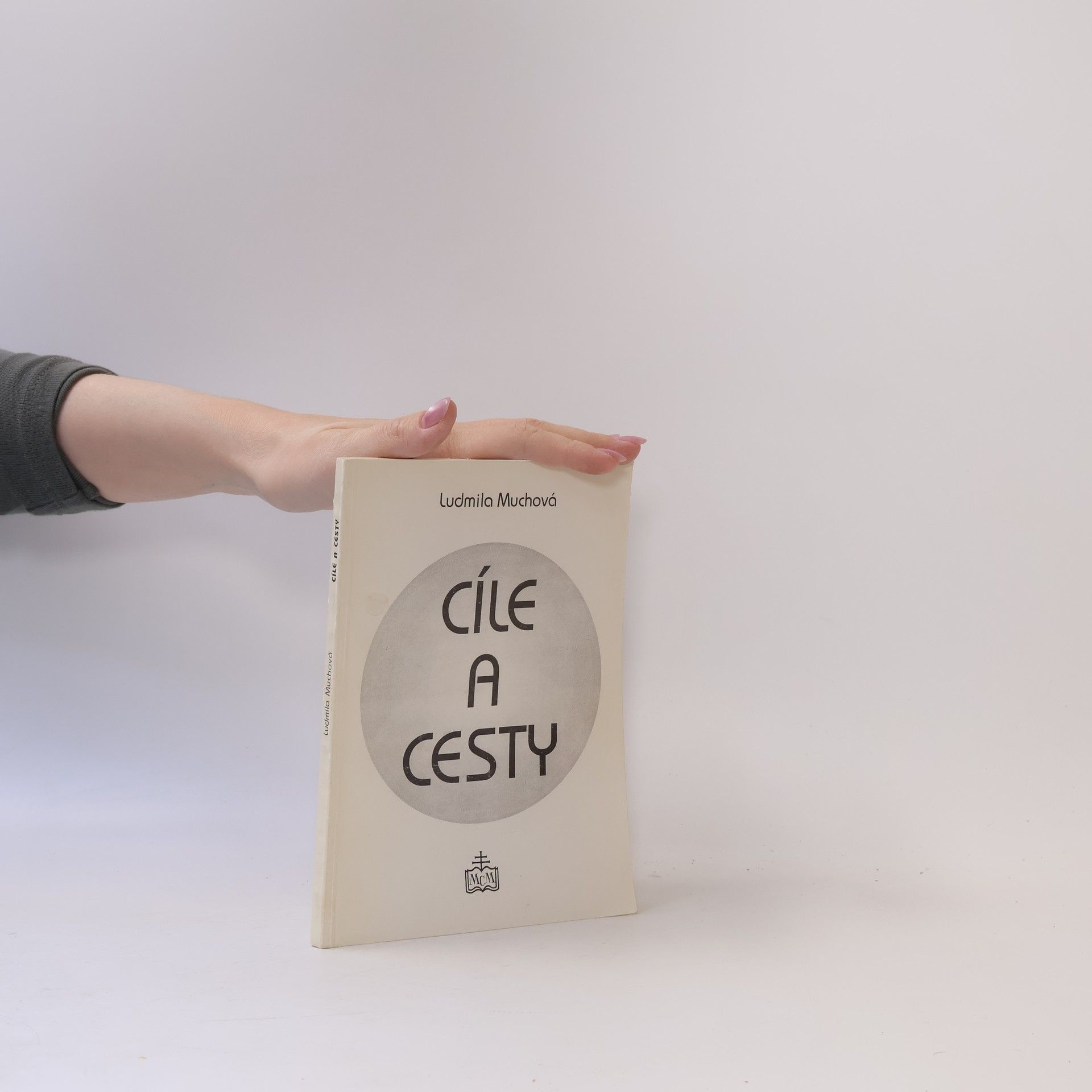 Ludmila Muchová Cíle a cesty