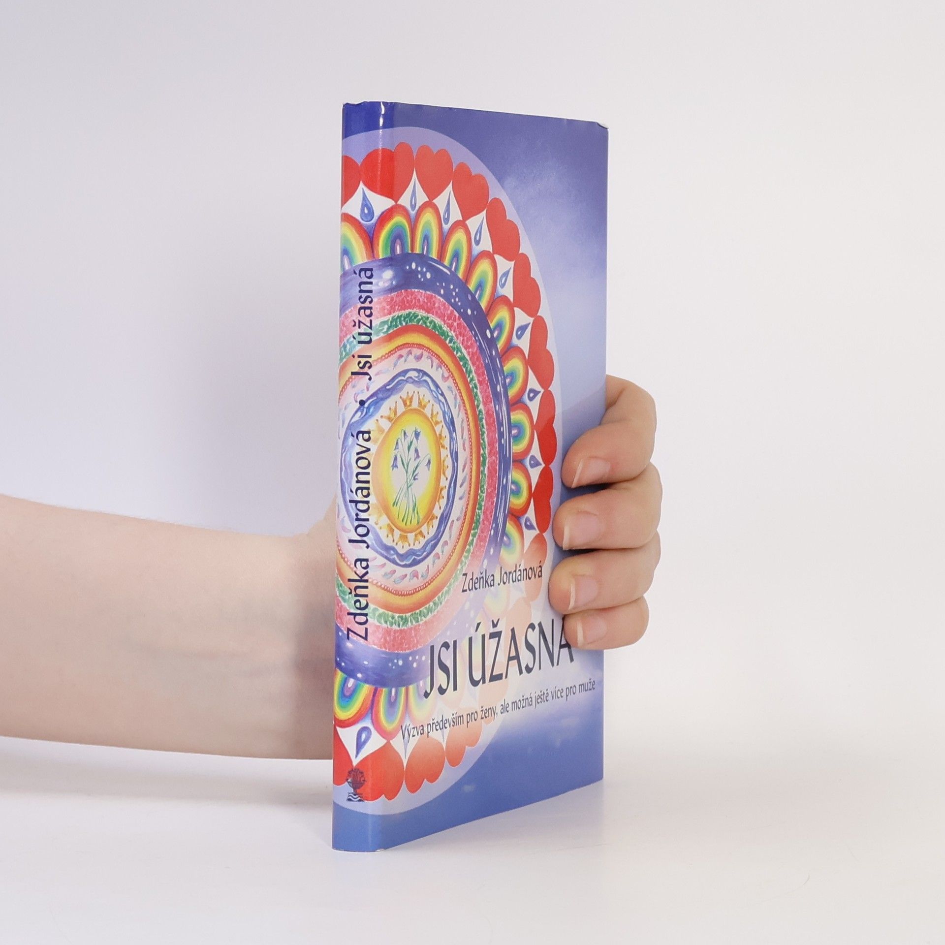 Jordánová Zdeňka Jsi úžasná!