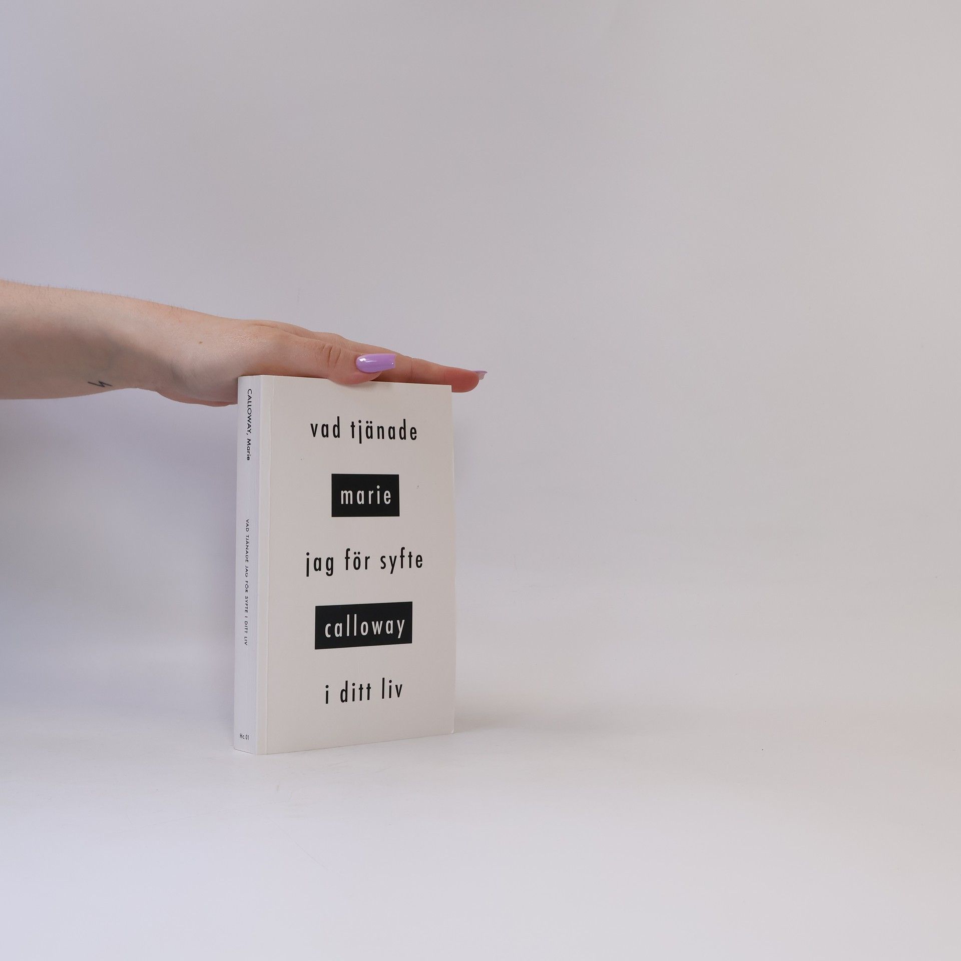 Marie Calloway Vad tjänade jag för syfte i ditt liv