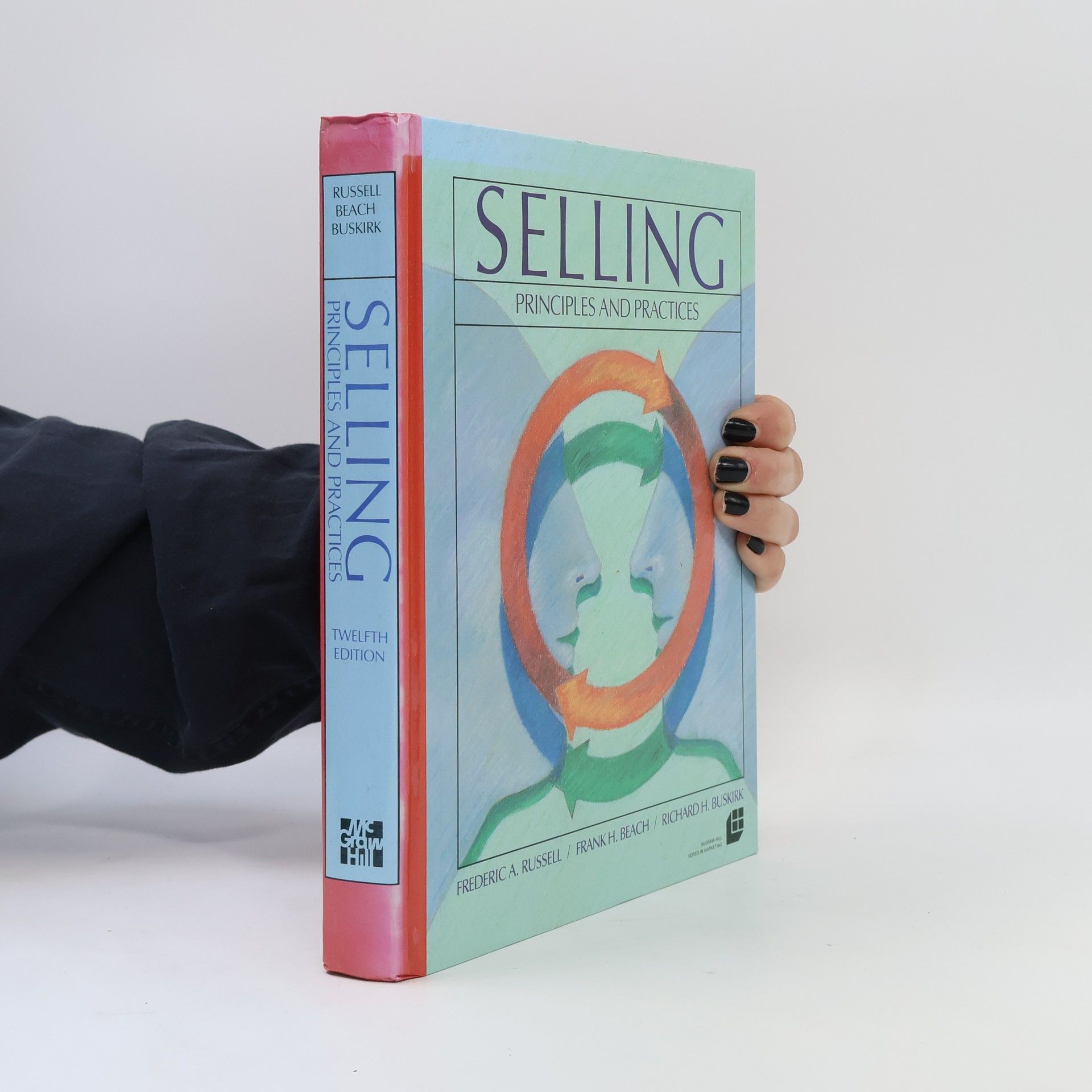 Frederic Arthur Russell The McGraw-Hill Series in Marketing: Selling