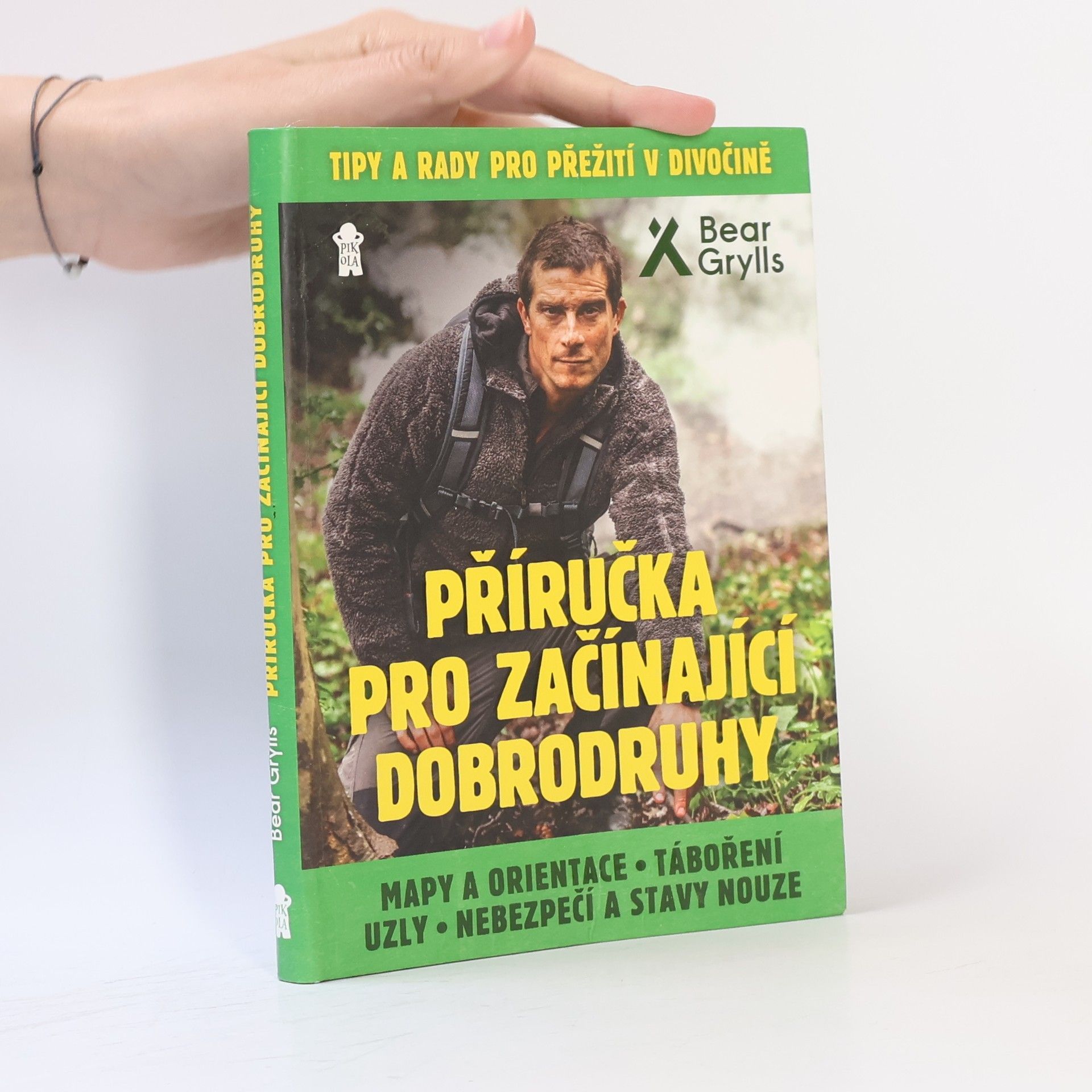 Bear Grylls Mapy a orientace, táboření, uzly, nebezpečí a stavy nouze