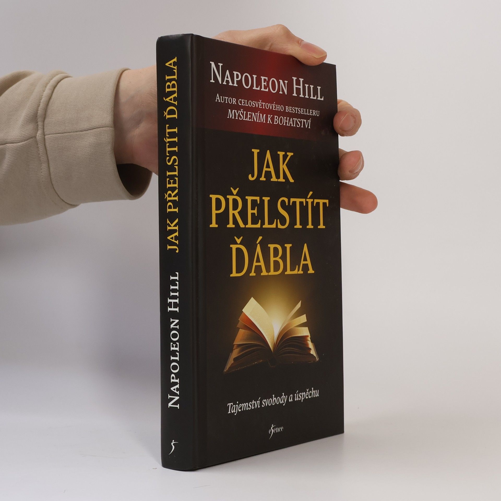 Napoleon Hill Jak přelstít ďábla. Tajemství svobody a úspěchu