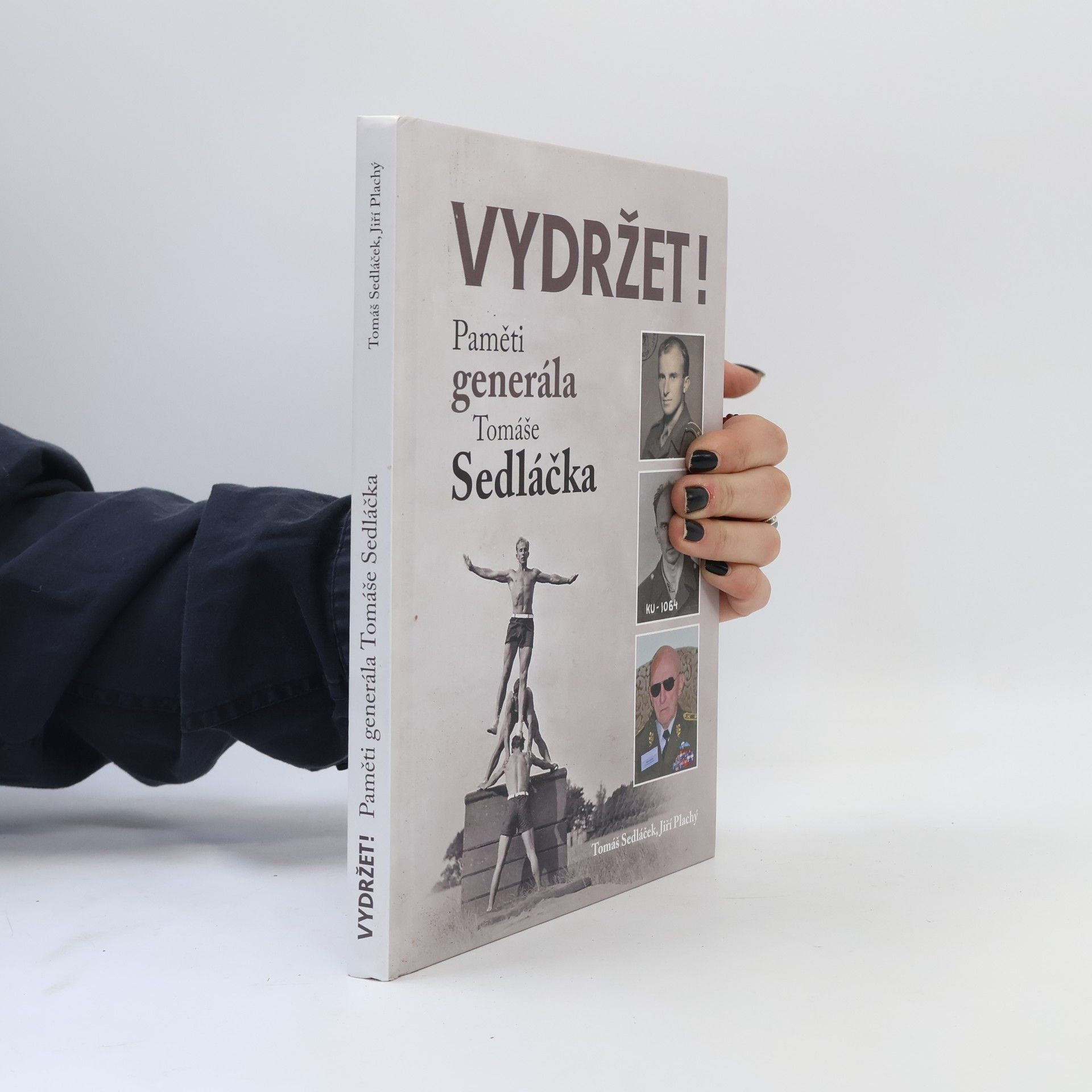 Tomáš Sedláček Vydržet!, paměti generála Tomáše Sedláčka