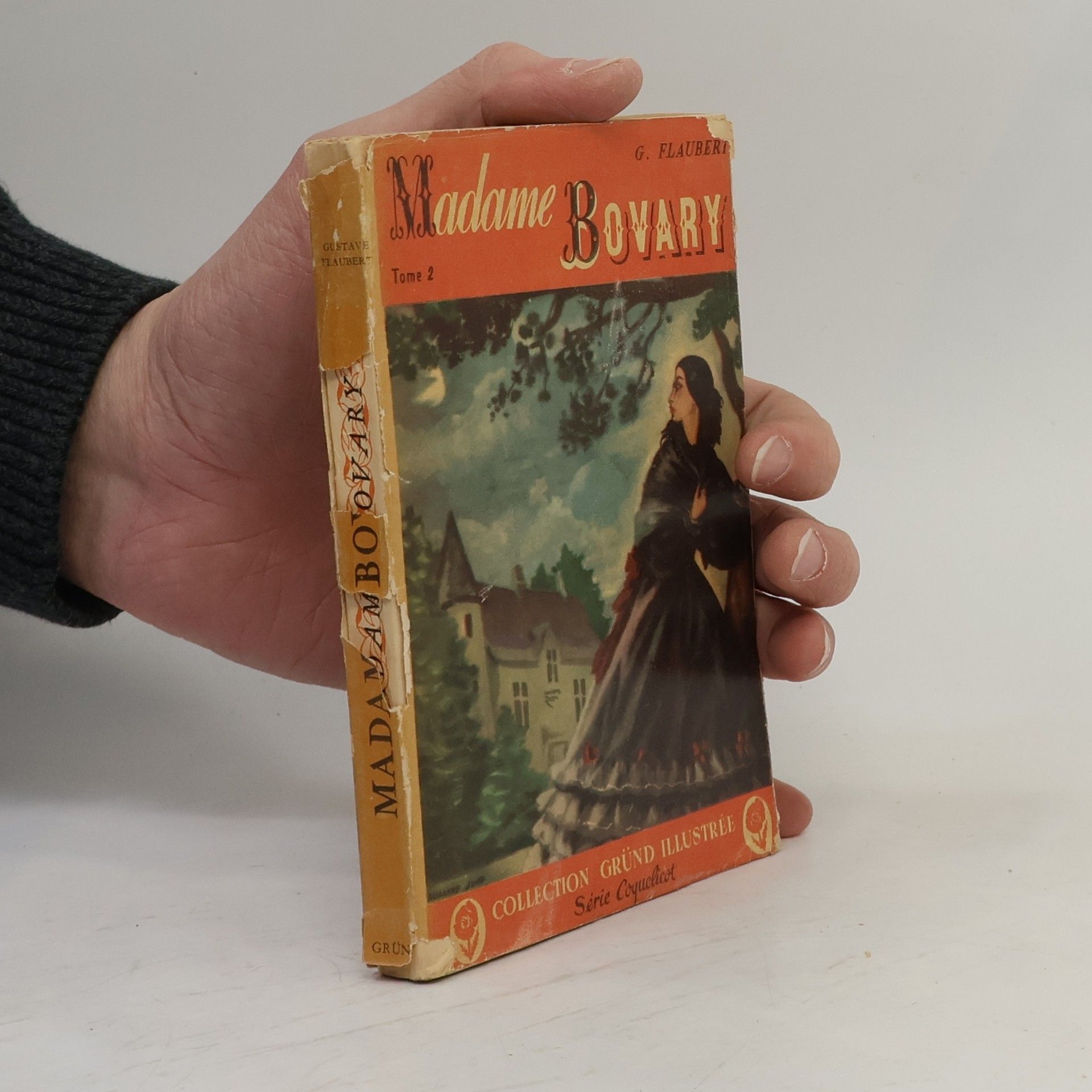 Gustave Flaubert Madame Bovary: Mœurs de province, Tome II.