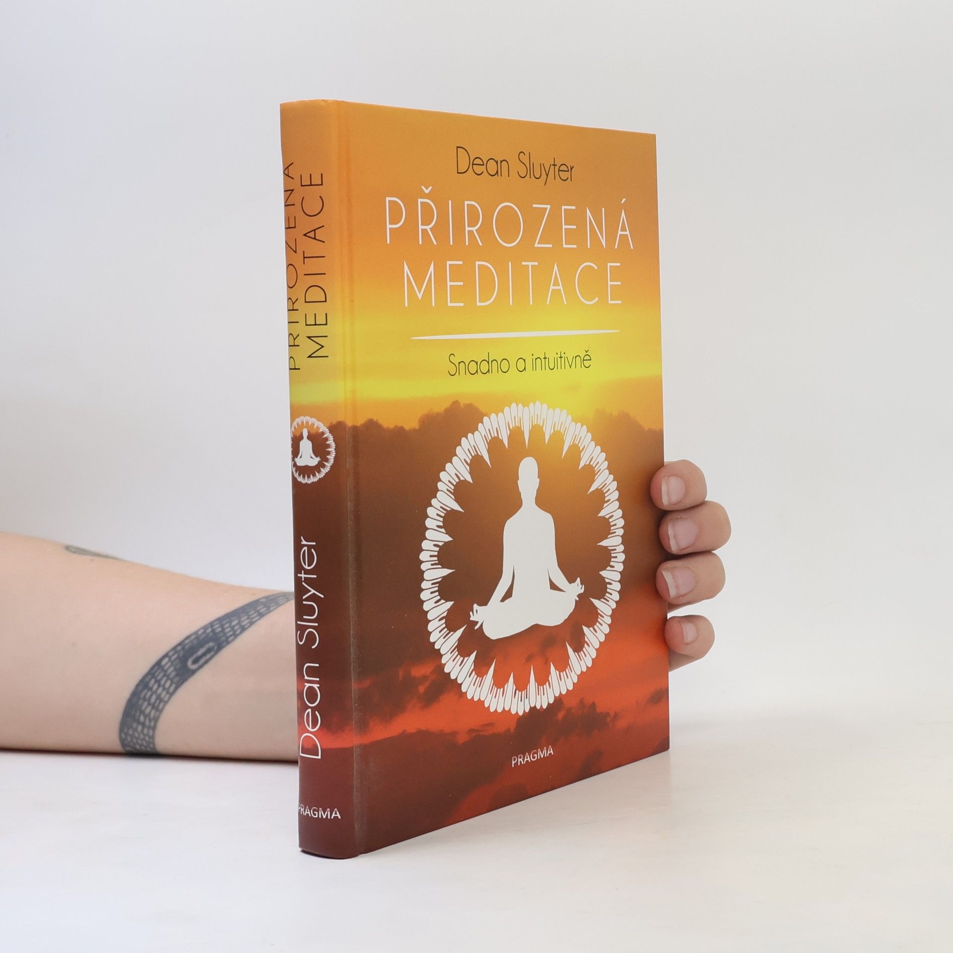 Dean Sluyter Přirozená meditace - Snadno a intuitivně