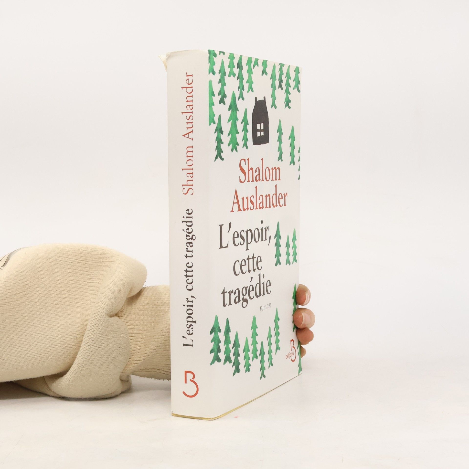 Shalom Auslander L'Espoir, cette tragédie