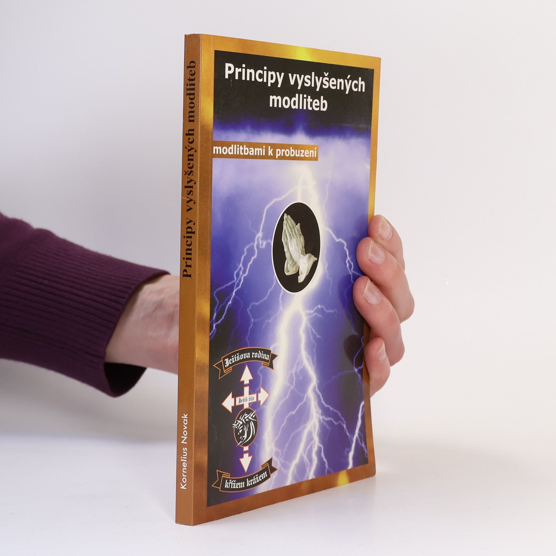 Kornelius Novak Principy vyslyšených modliteb