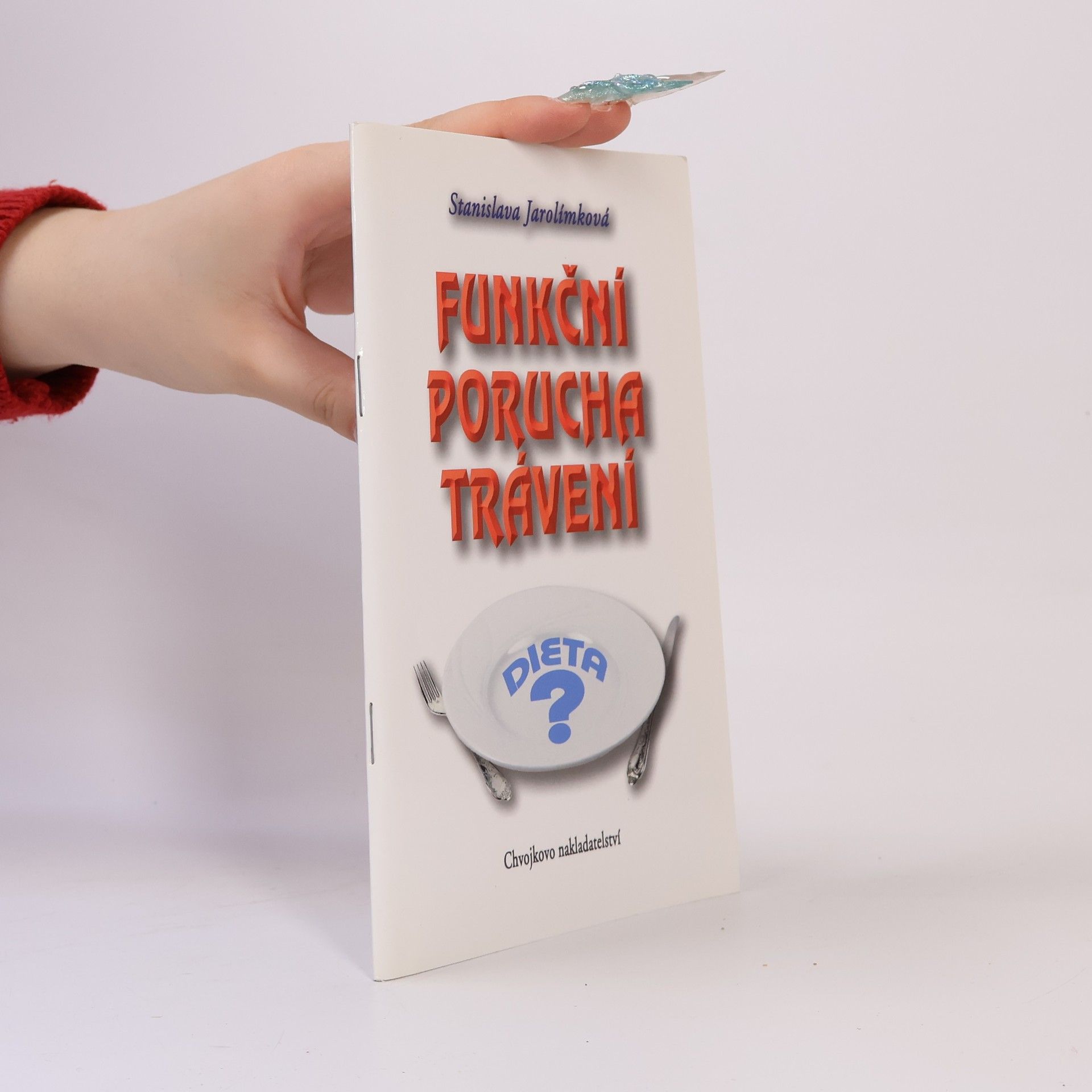 Stanislava Jarolímková Funkční porucha trávení: dieta?