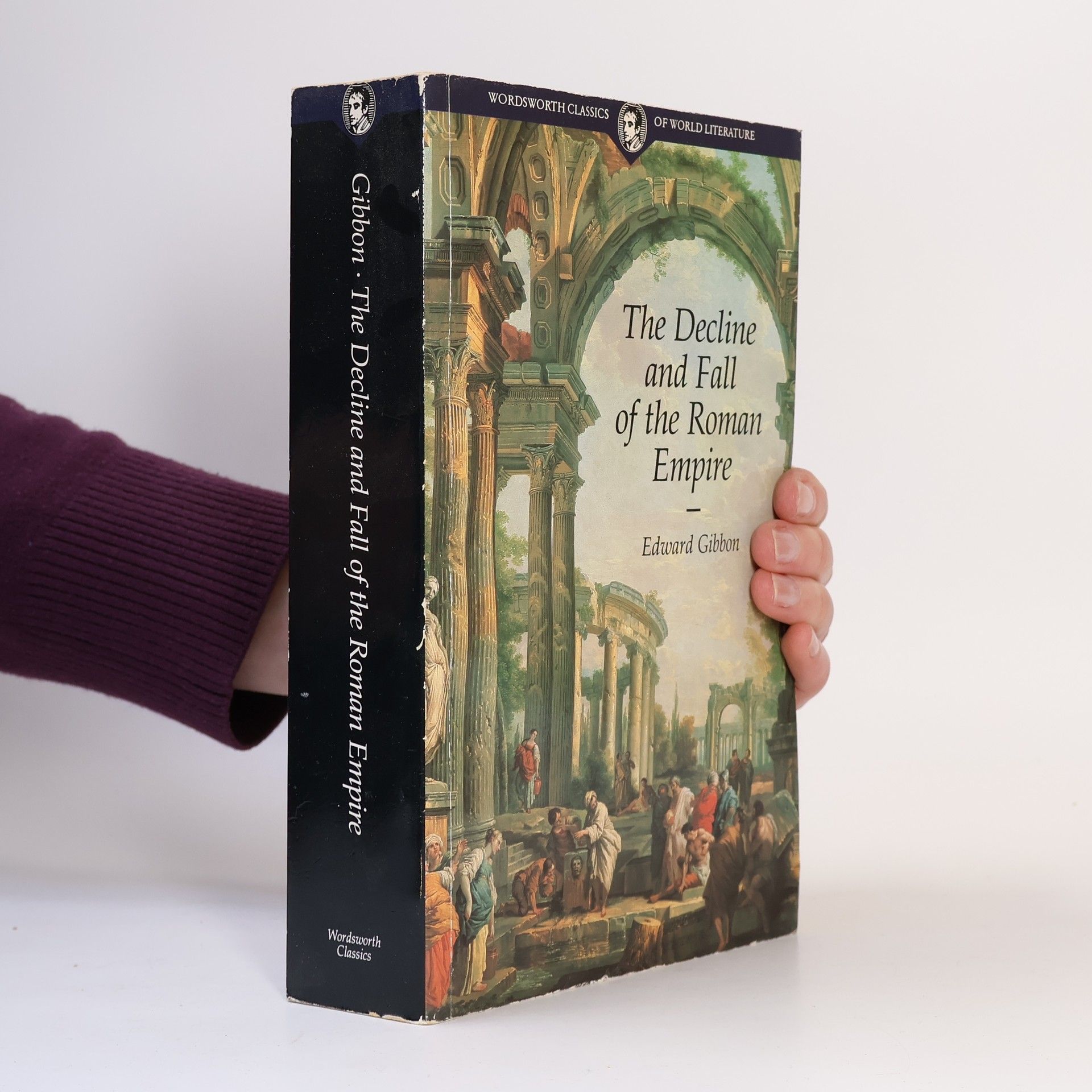 Edward Gibbon The Decline and Fall of the Roman Empire