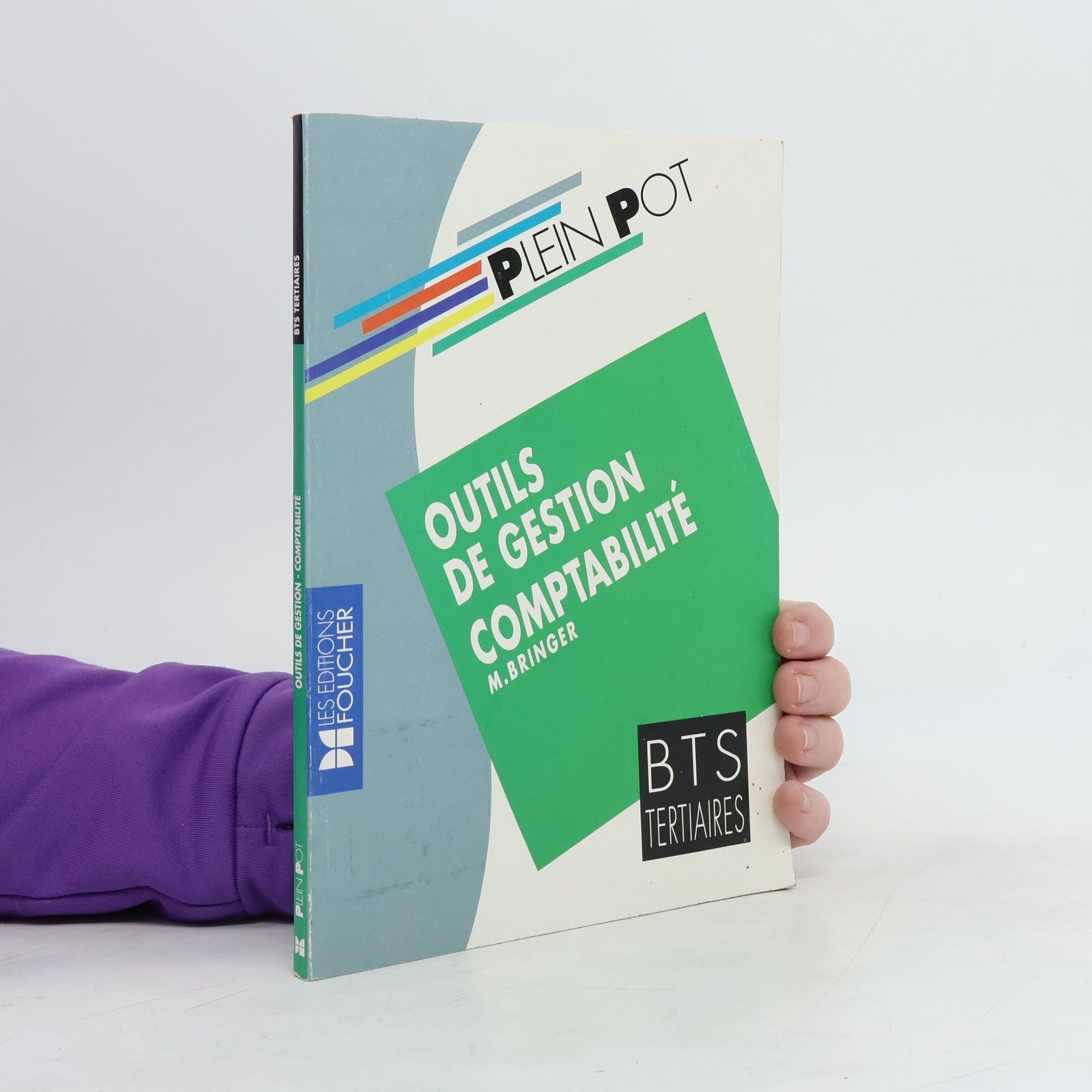 Michel Bringer Plein Pot: Outils de gestion, comptabilité