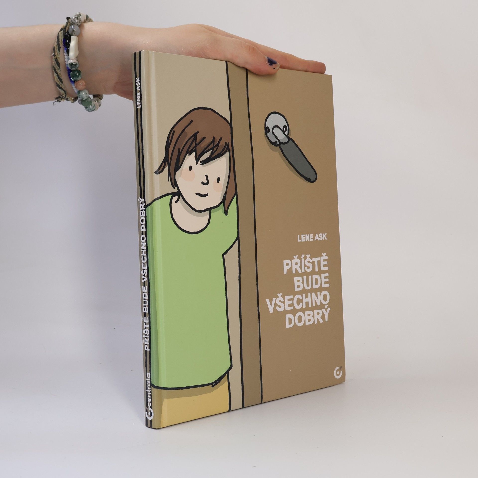 Lene Ask Příště bude všechno dobrý