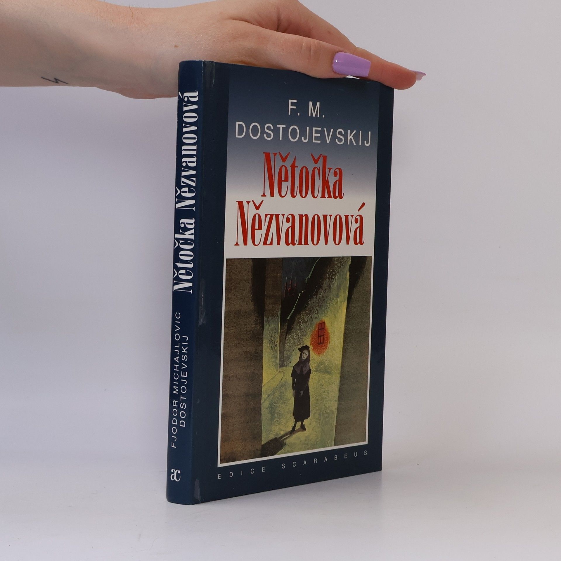 Fiodor Michajlovič Dostojevskij Nětočka Nězvanovová
