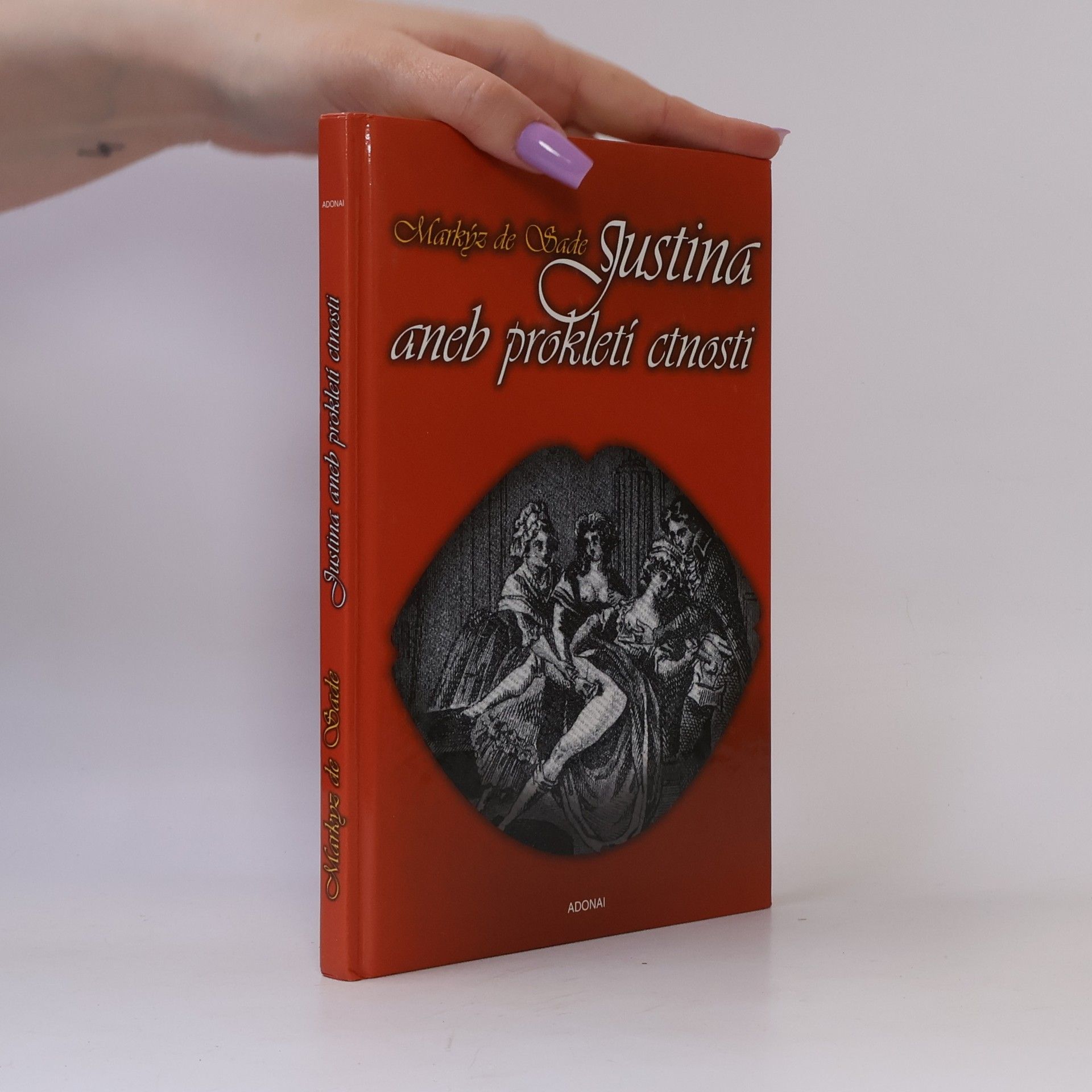 Donatien Alphonse François Sade Justina aneb Prokletí ctnosti