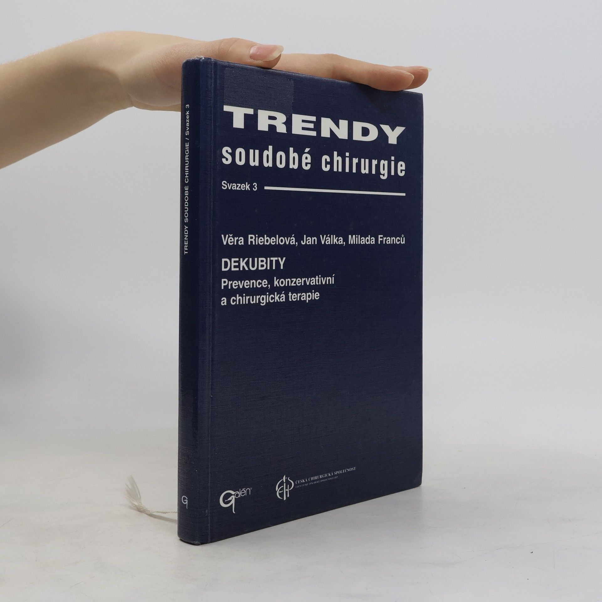 Věra Riebelová Trendy soudobé chirurgie : Dekubity. svazek 3.