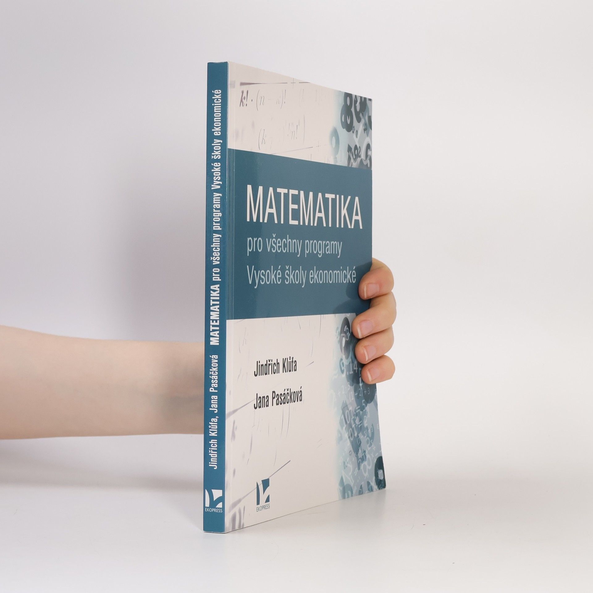 Jindřich Klůfa Matematika pro všechny programy Vysoké školy ekonomické