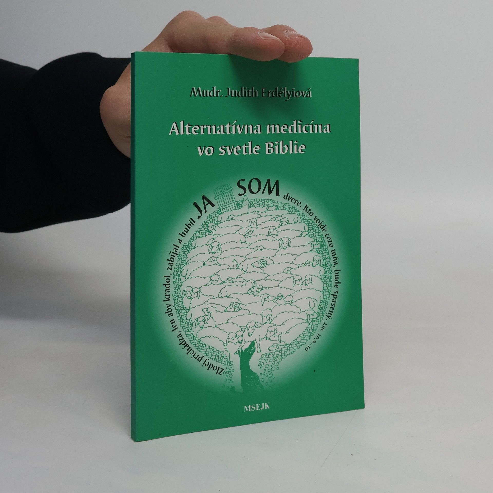 Judith Erdélyi Alternatívna medicína vo svetle Biblie