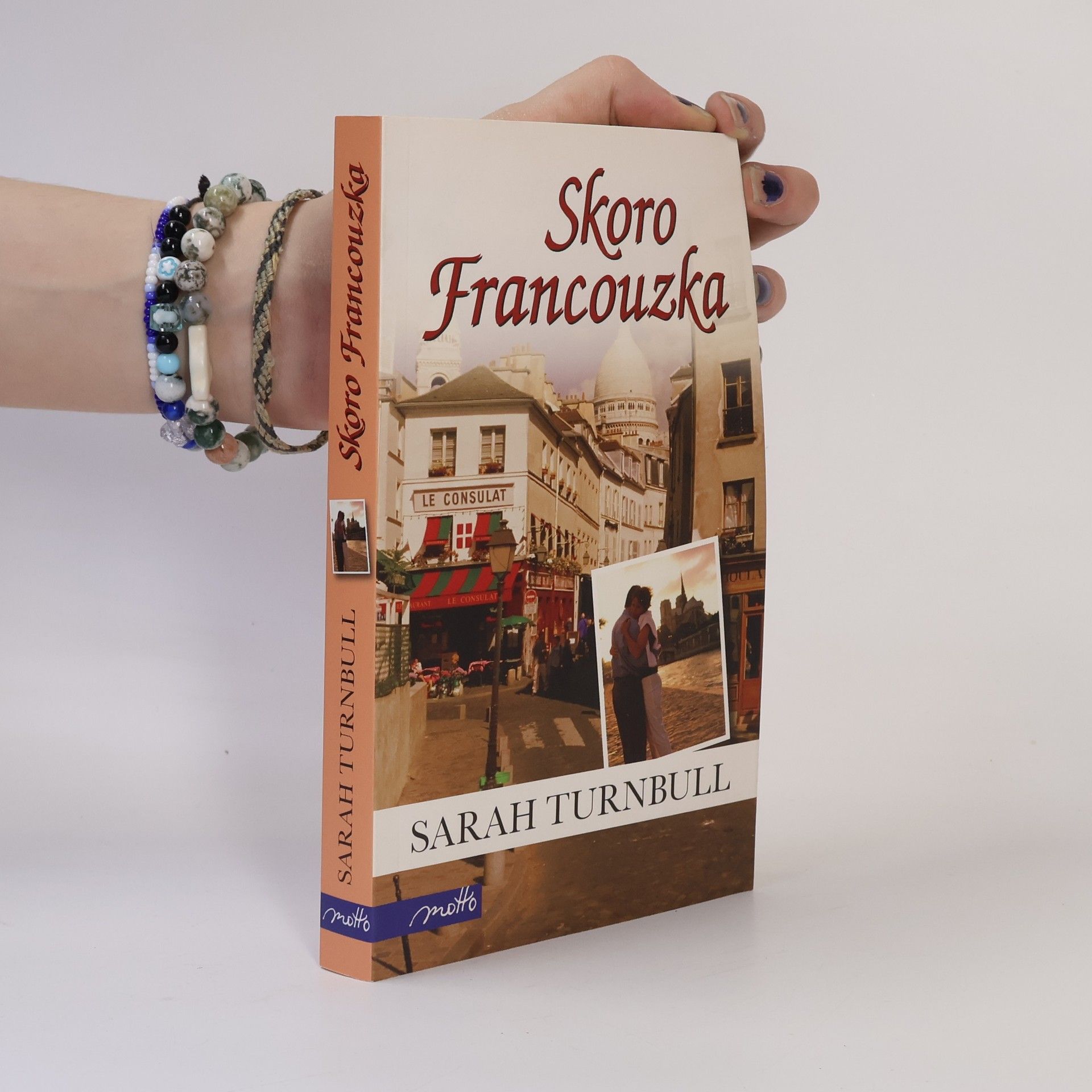 Sarah Turnbull Skoro Francouzka. Nový život v Paříži