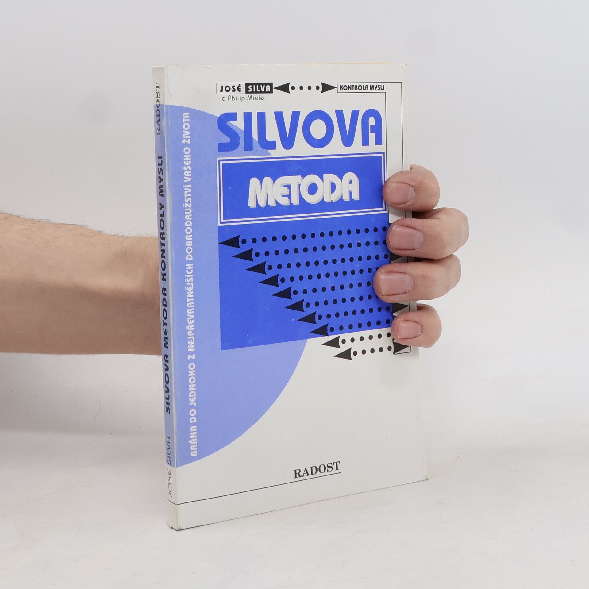 José Silva Silvova metoda kontroly mysli
