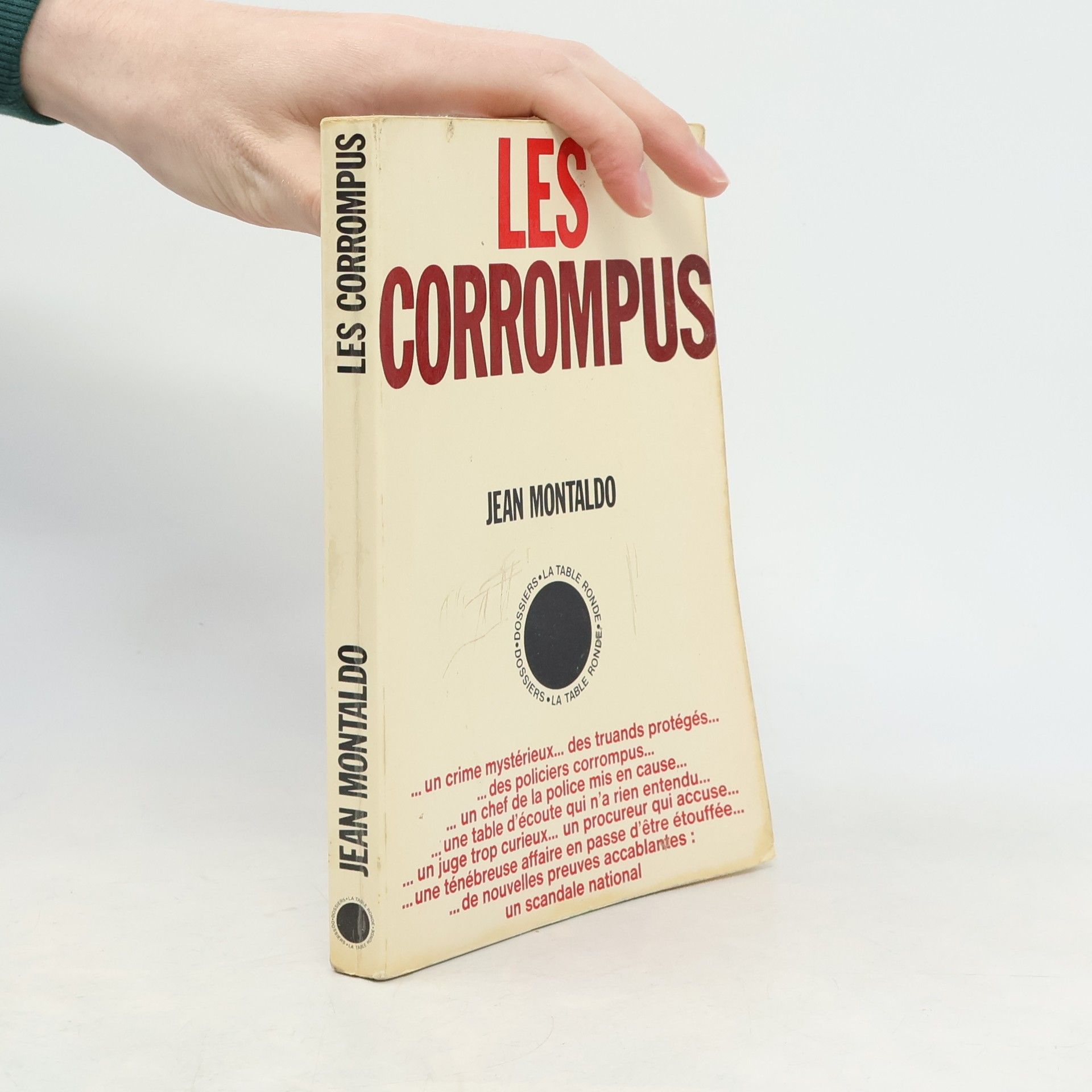 Jean Montaldo Les corrompus