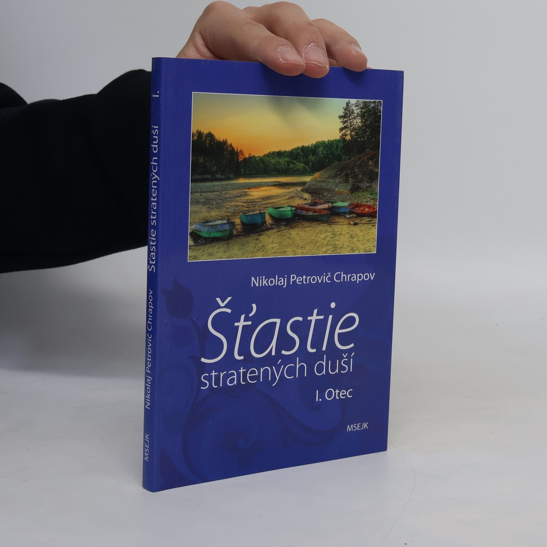 Nikolaj Petrovic Chrapov Šťastie stratených duší. I. Otec