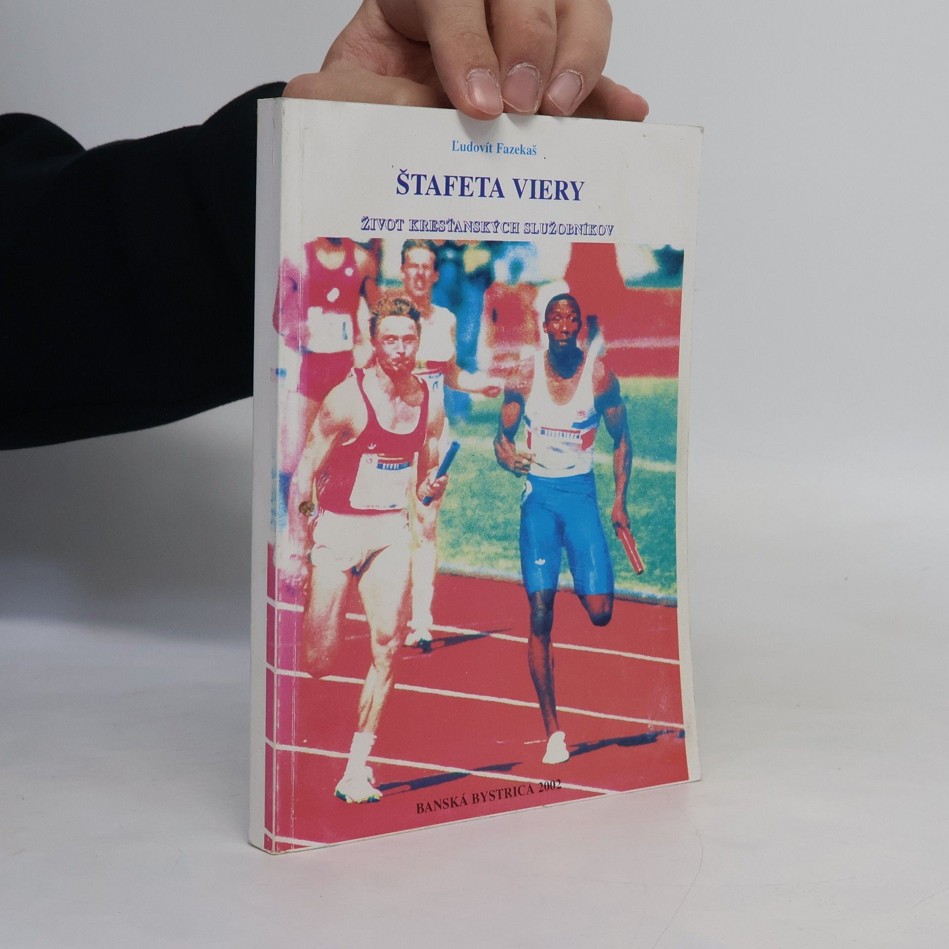 Ľudovít Fazekaš Štafeta viery