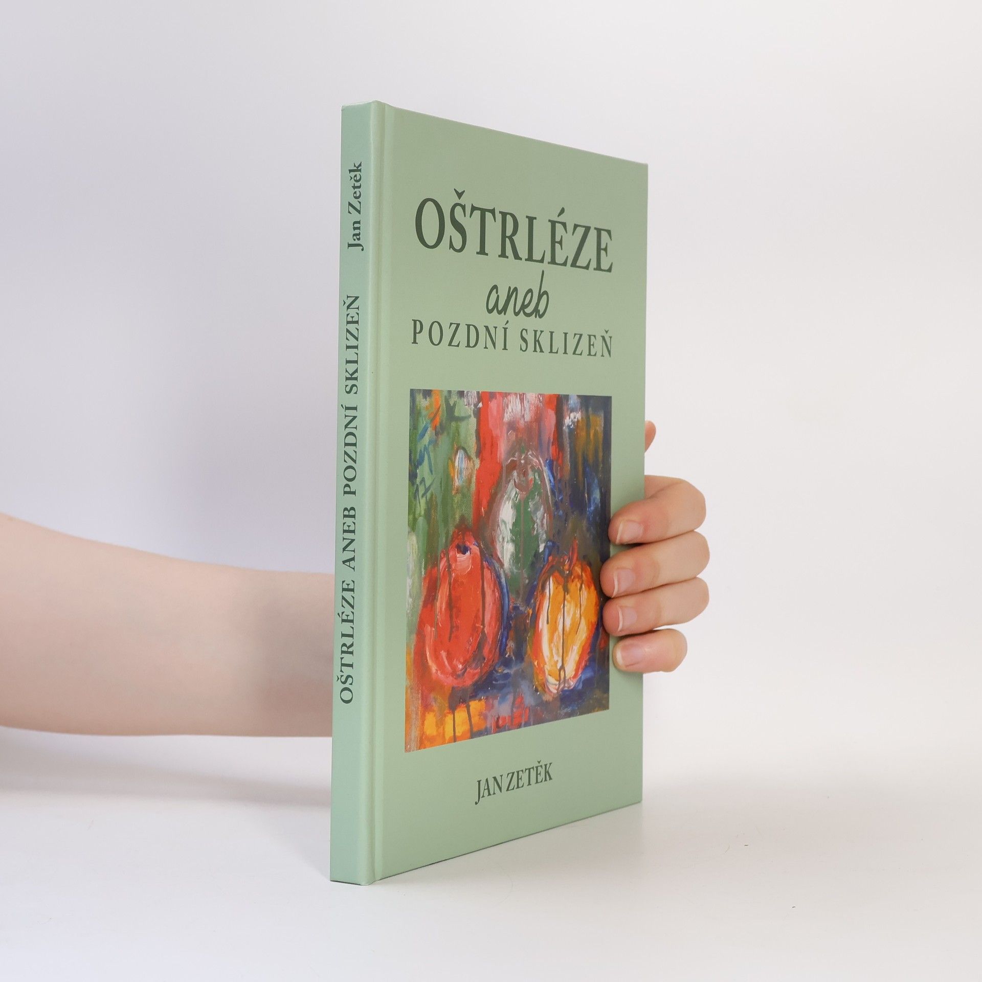 Oštrléze aneb pozdní sklizeň