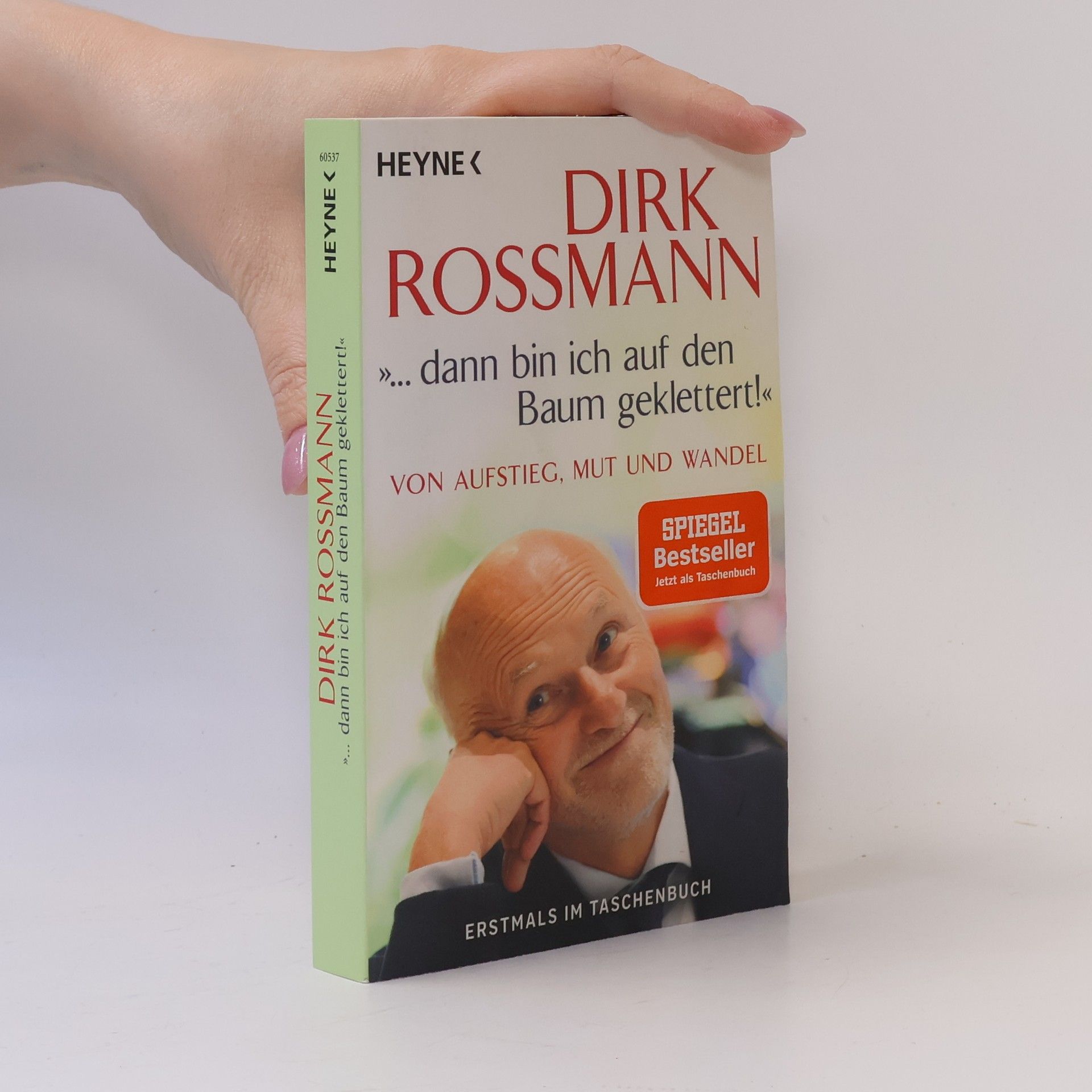 Dirk Rossmann "... dann bin ich auf den Baum geklettert!"