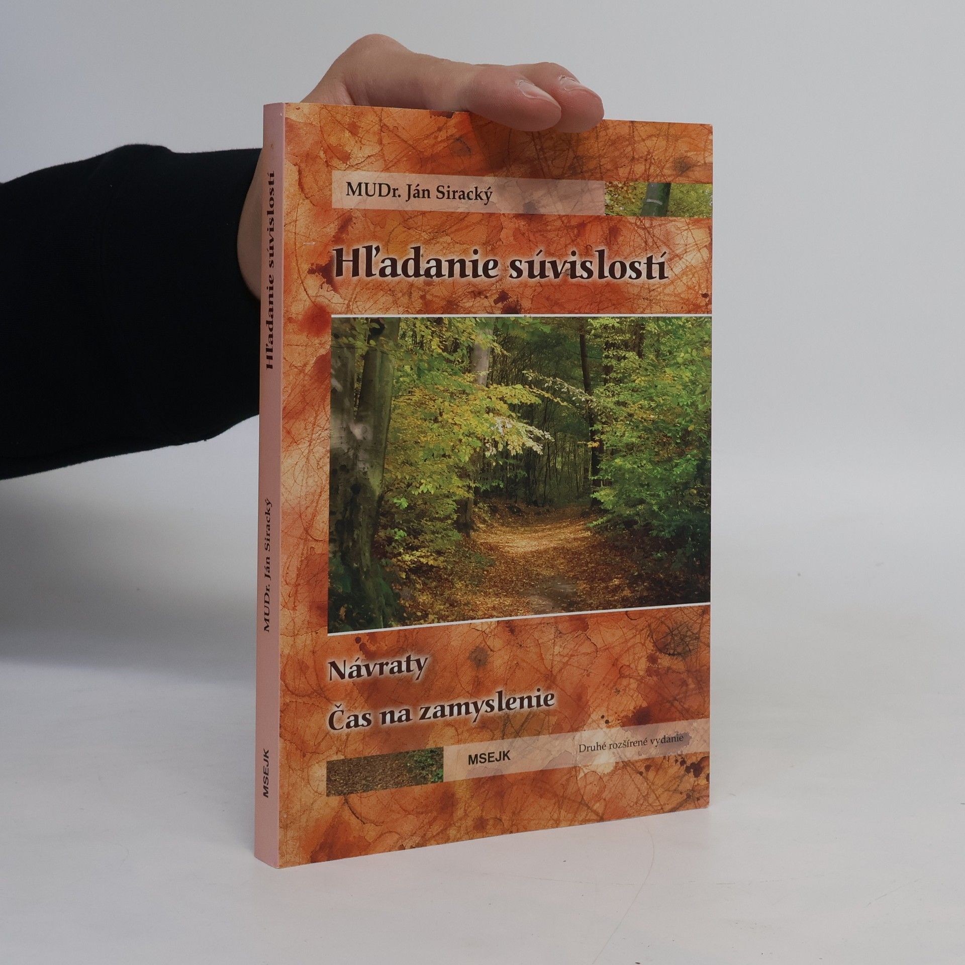 Ján Siracký Hladanie súvislostí ; Návraty ; Čas na zamyslenie