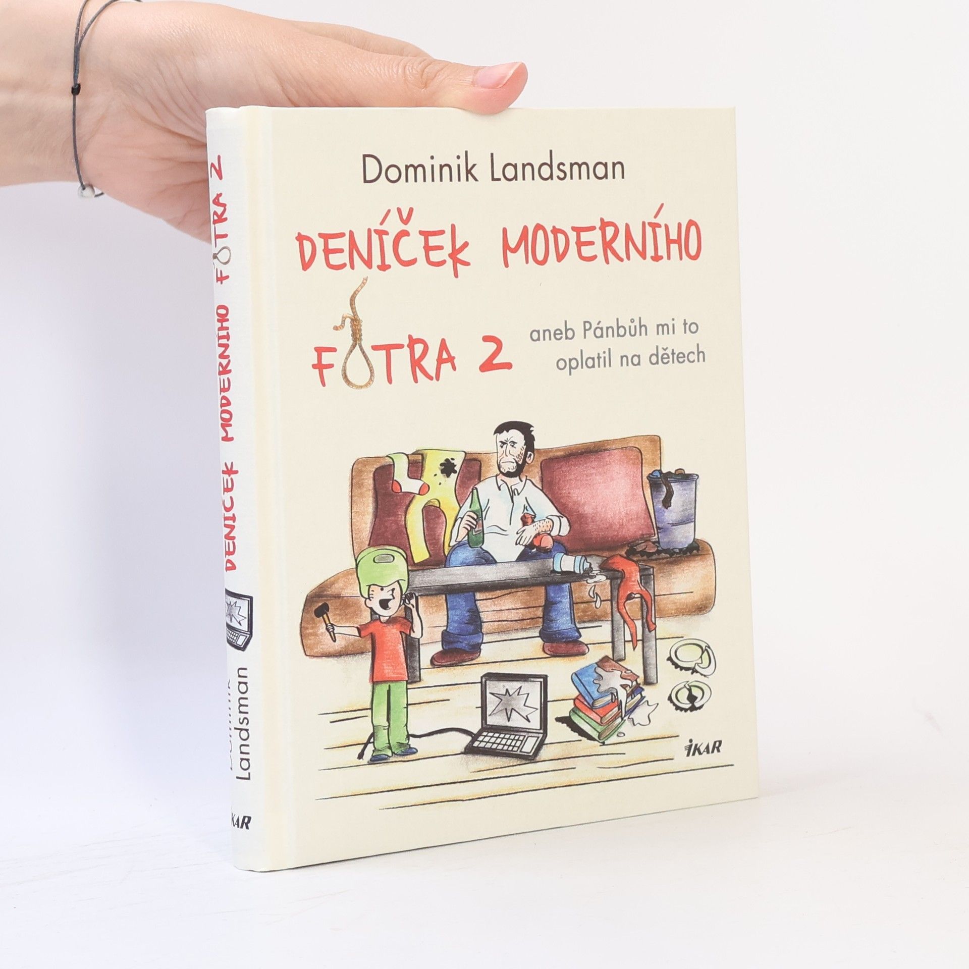 Dominik Landsman Deníček moderního fotra 2, aneb, Pánbůh mi to oplatil na dětech