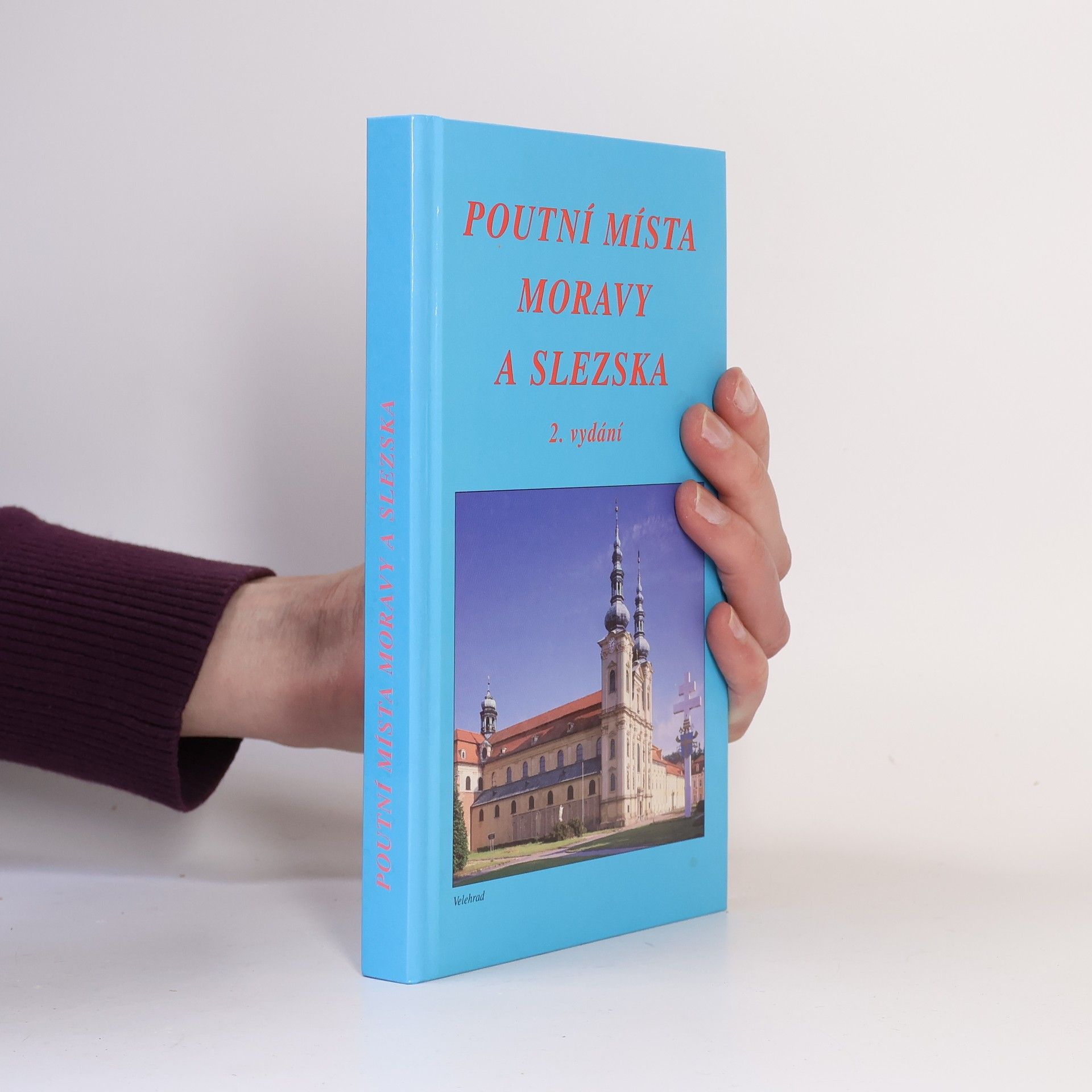 František Odehnal Poutní místa Moravy a Slezska