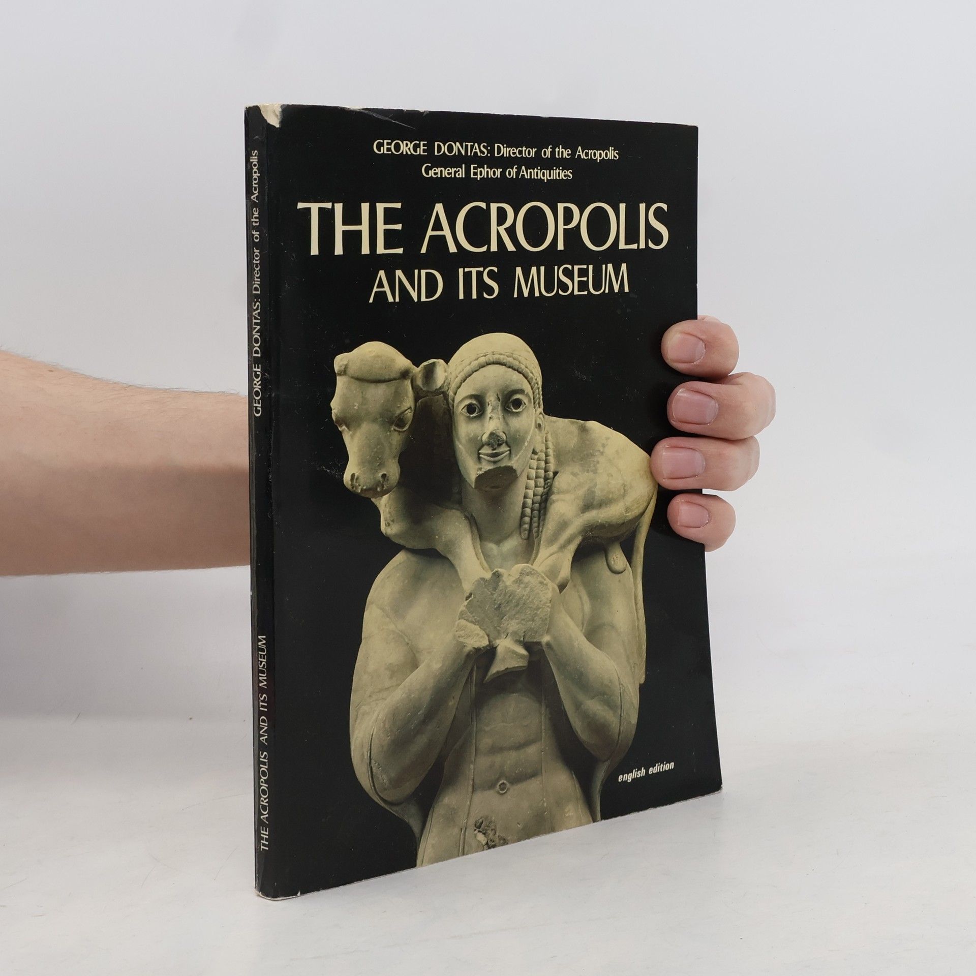 George Dontas The Acropolis and Its Museum