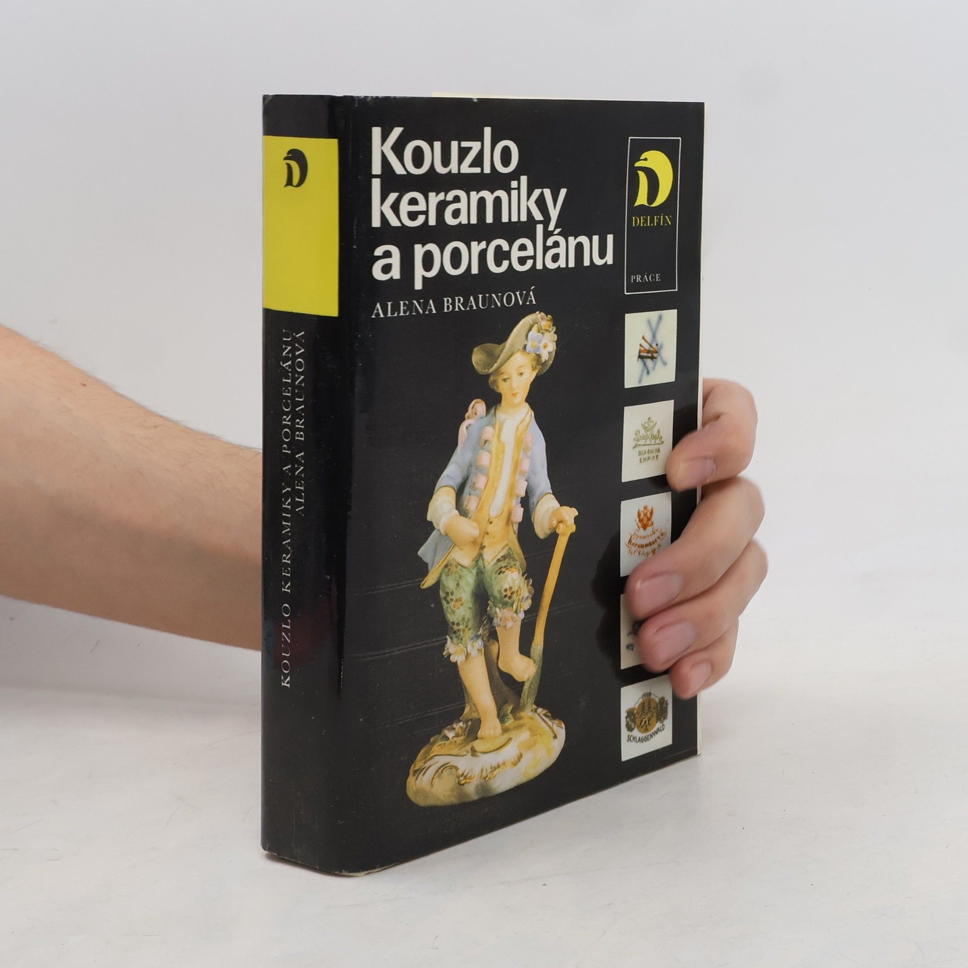 Alena Braunová Kouzlo keramiky a porcelánu