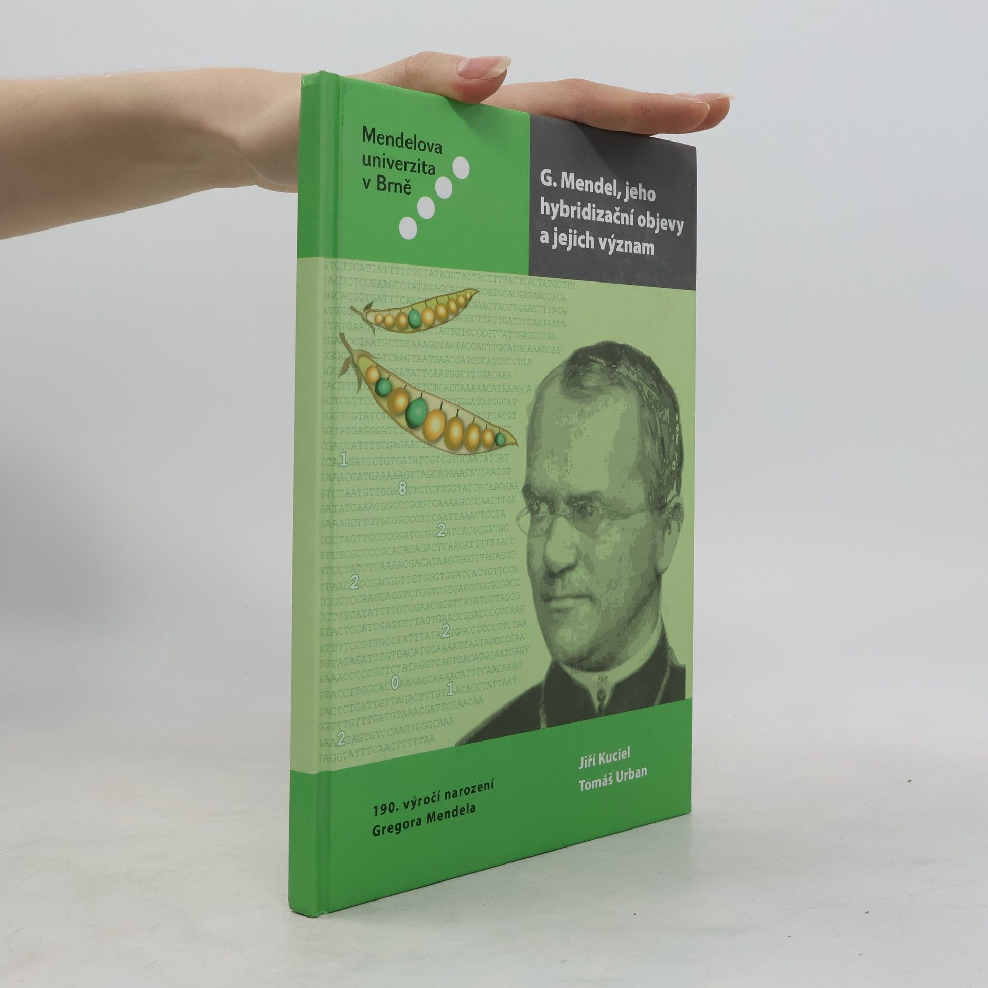 Tomáš Urban G. Mendel, jeho hybridizační objevy a jejich význam