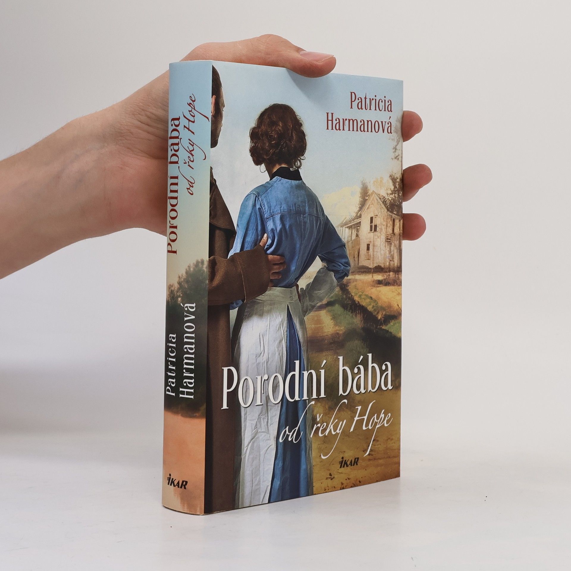 Patricia Harman Porodní bába od řeky Hope