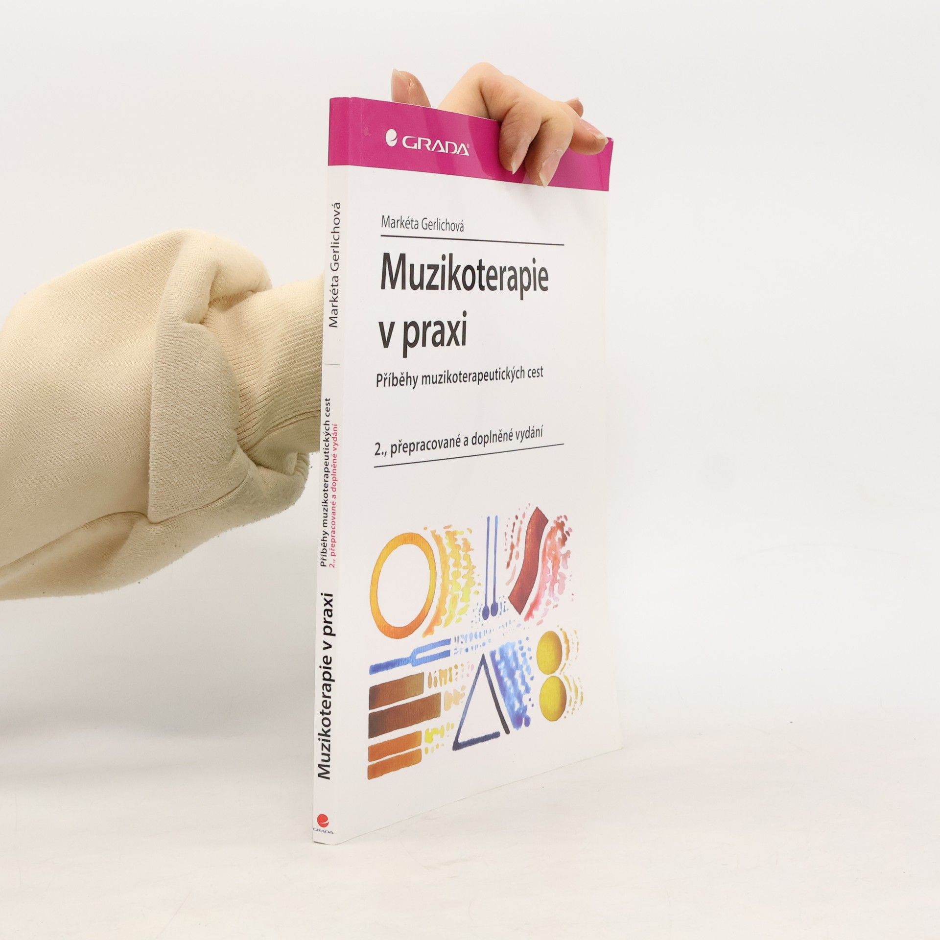 Markéta Gerlichová Muzikoterapie v praxi