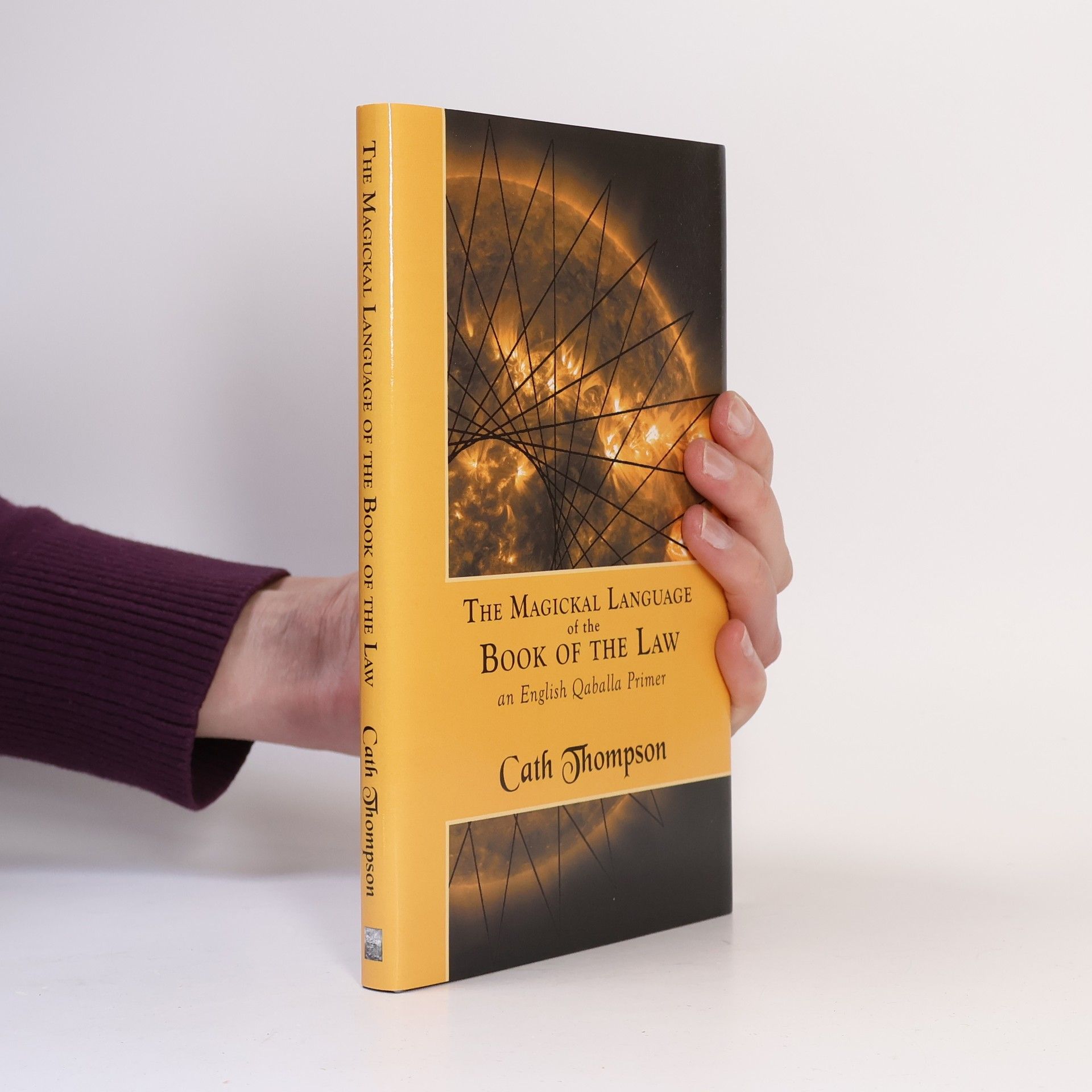 Cath Thompson The Magickal Language of the Book of the Law