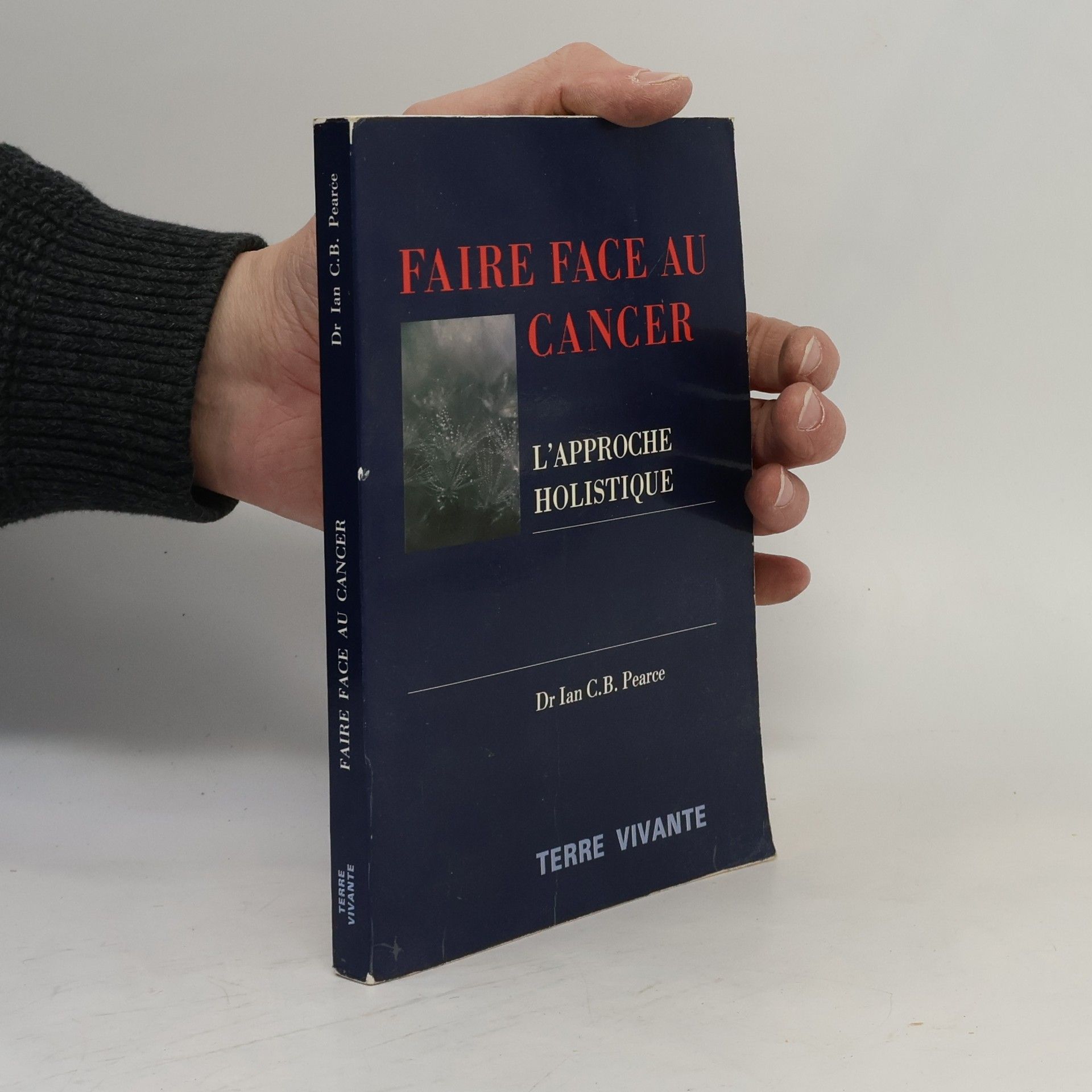 Ian C.B. Pearce Faire face au cancer