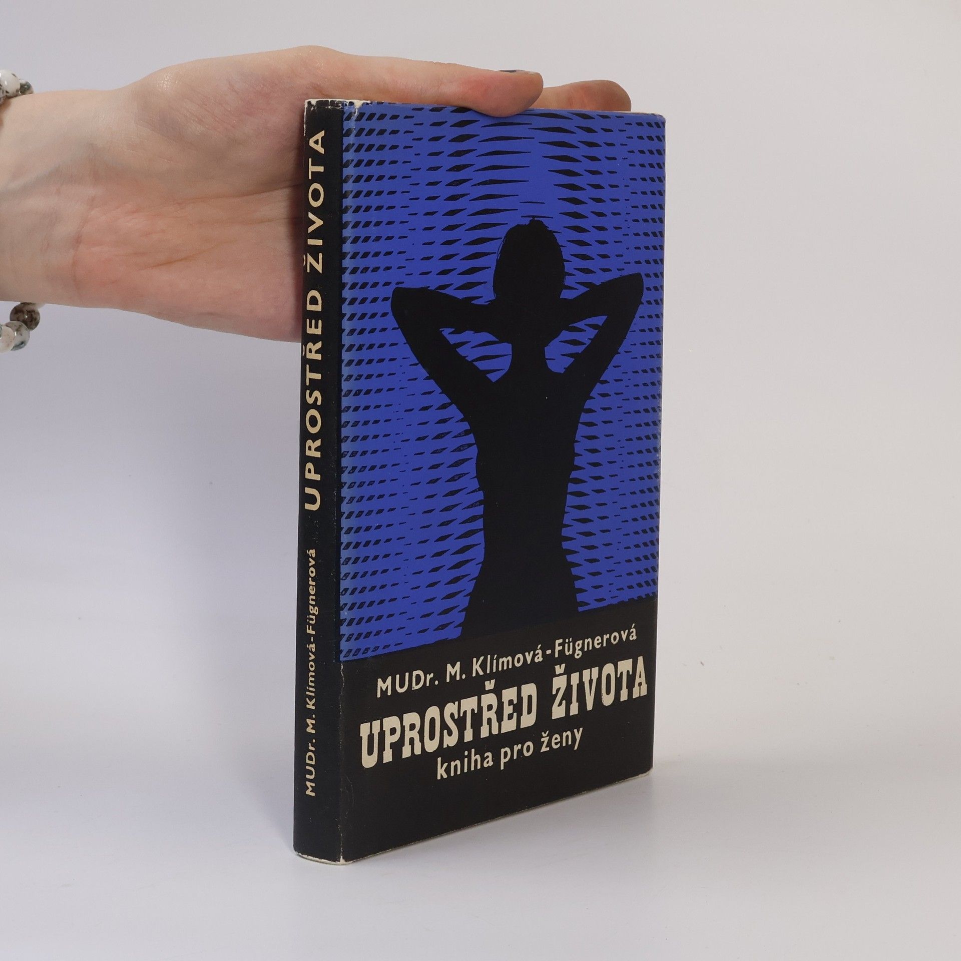 Klímová Fugnerová Mirka Uprostřed života. Kniha pro ženy