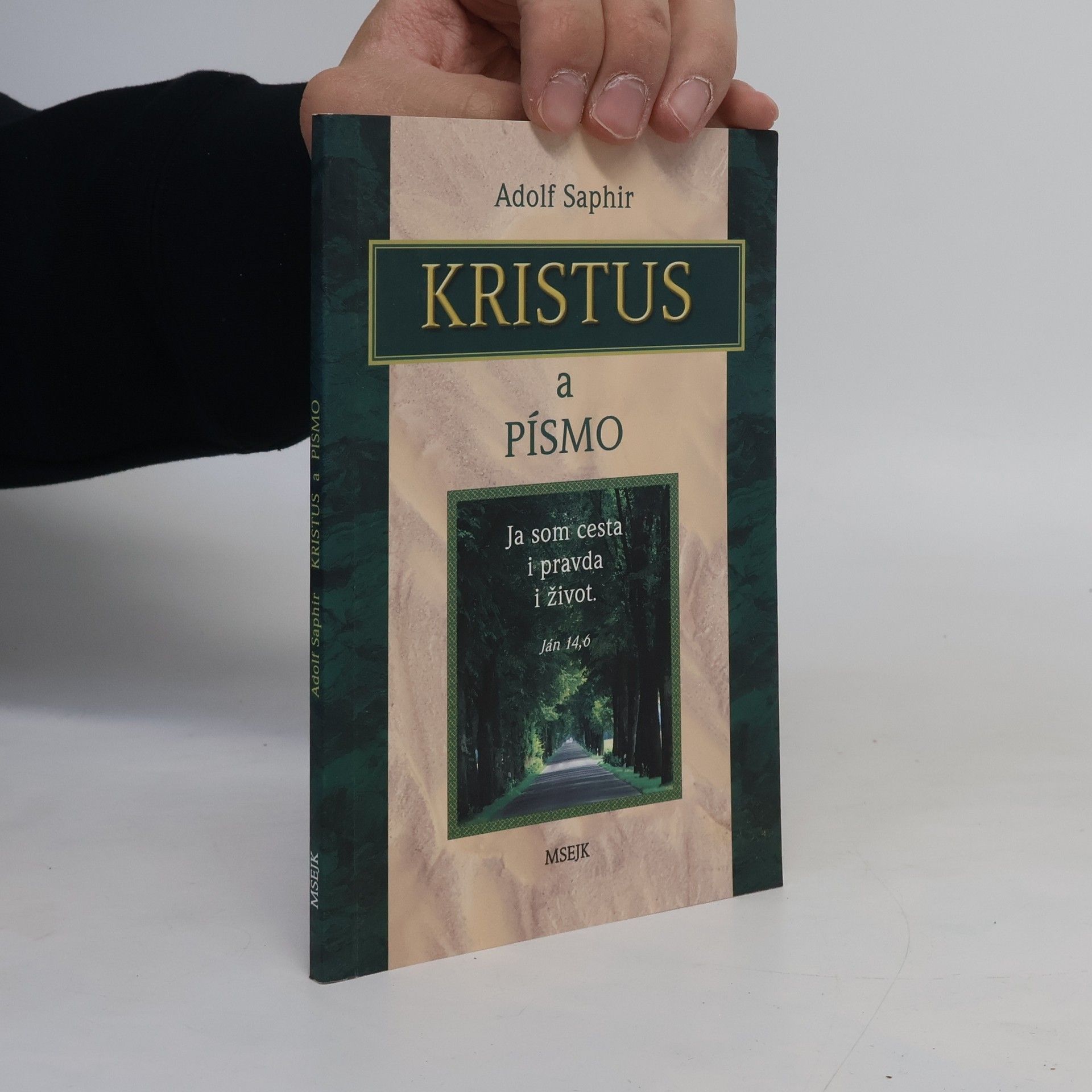 Adolf Saphir Kristus a písmo