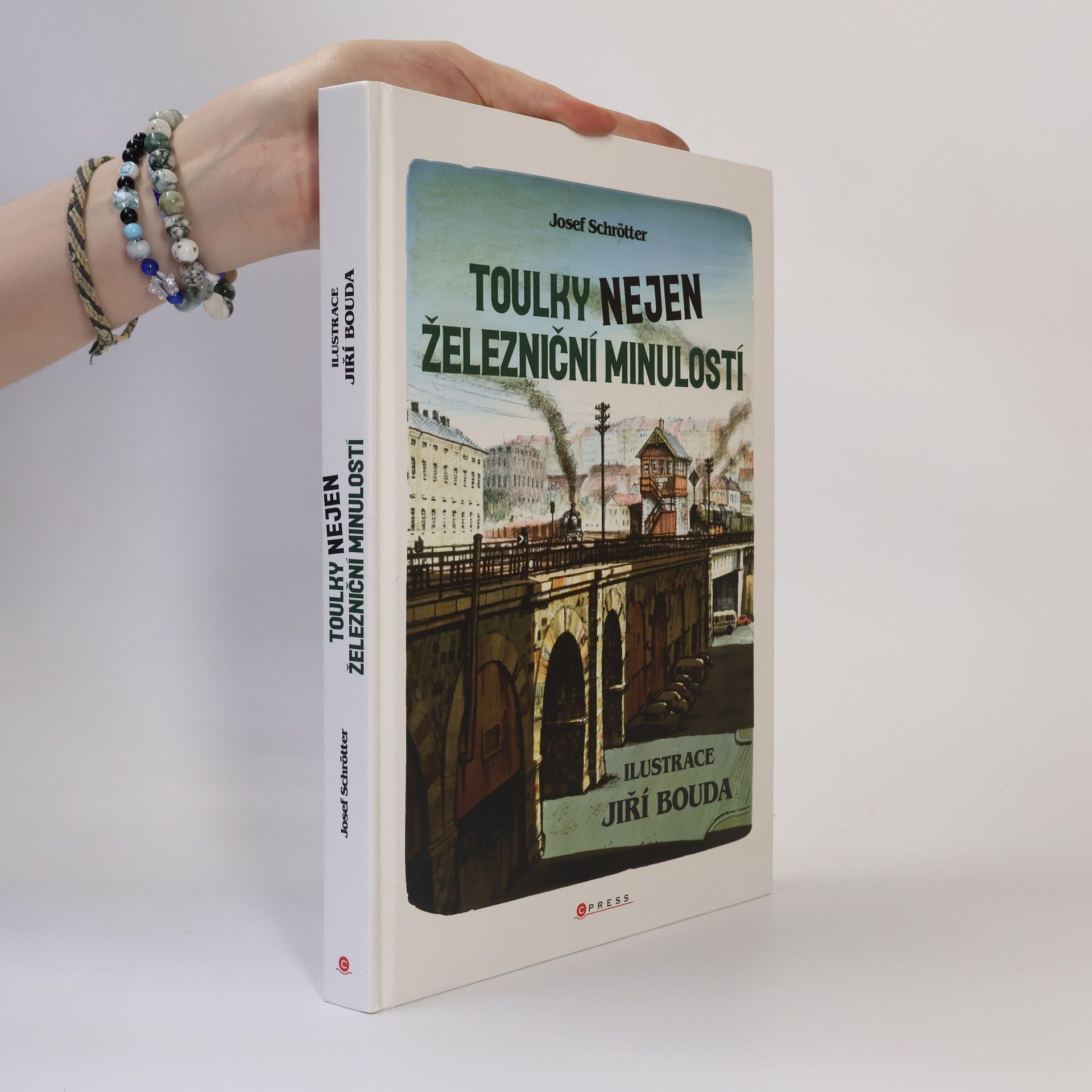 Josef Schrötter Toulky nejen železniční minulostí