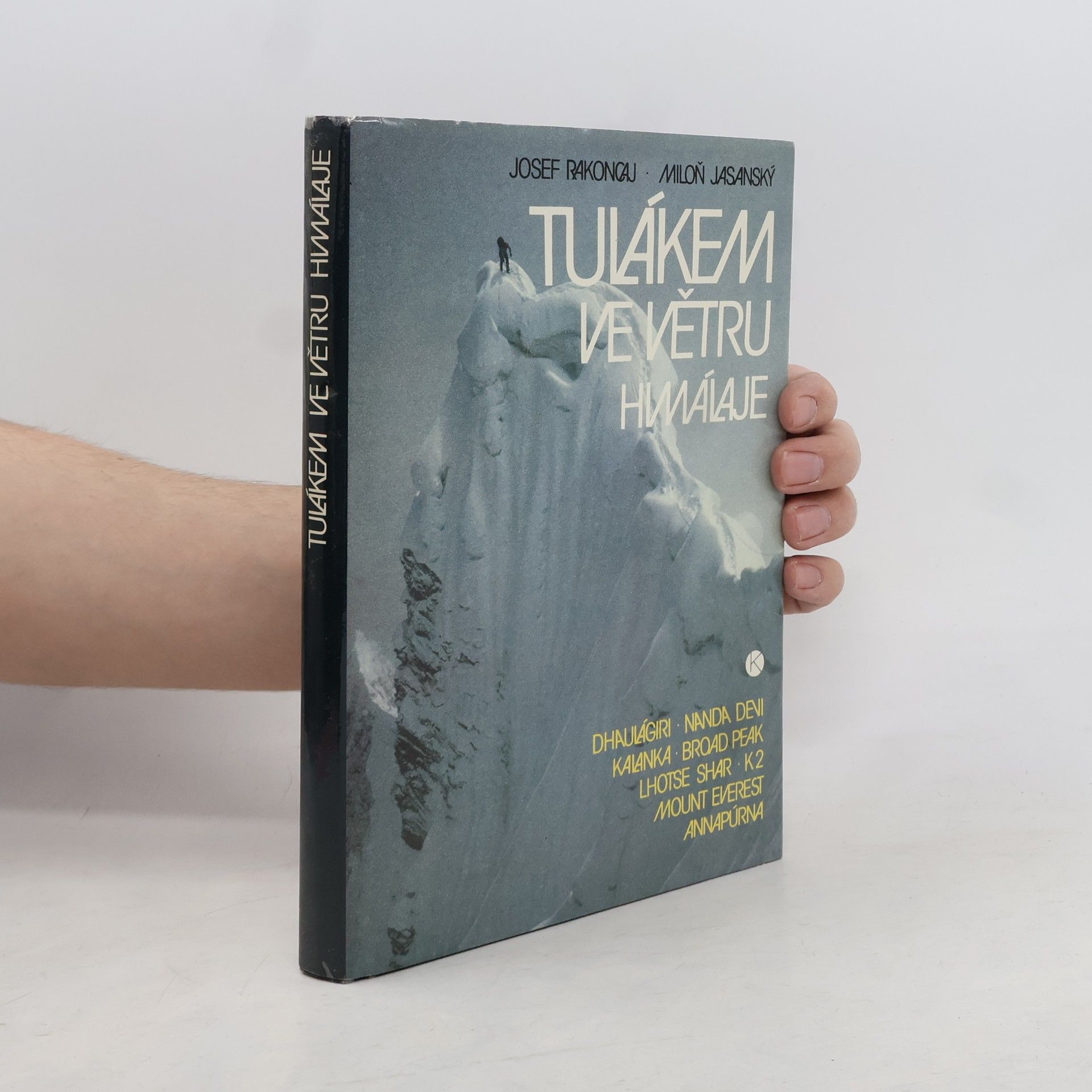 Miloň Jasanský Tulákem ve větru. Himaláje