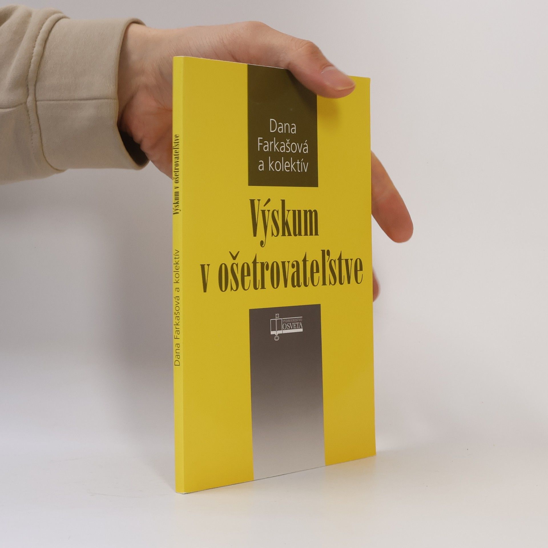 Dana Farkašová Výskum v ošetrovateľstve