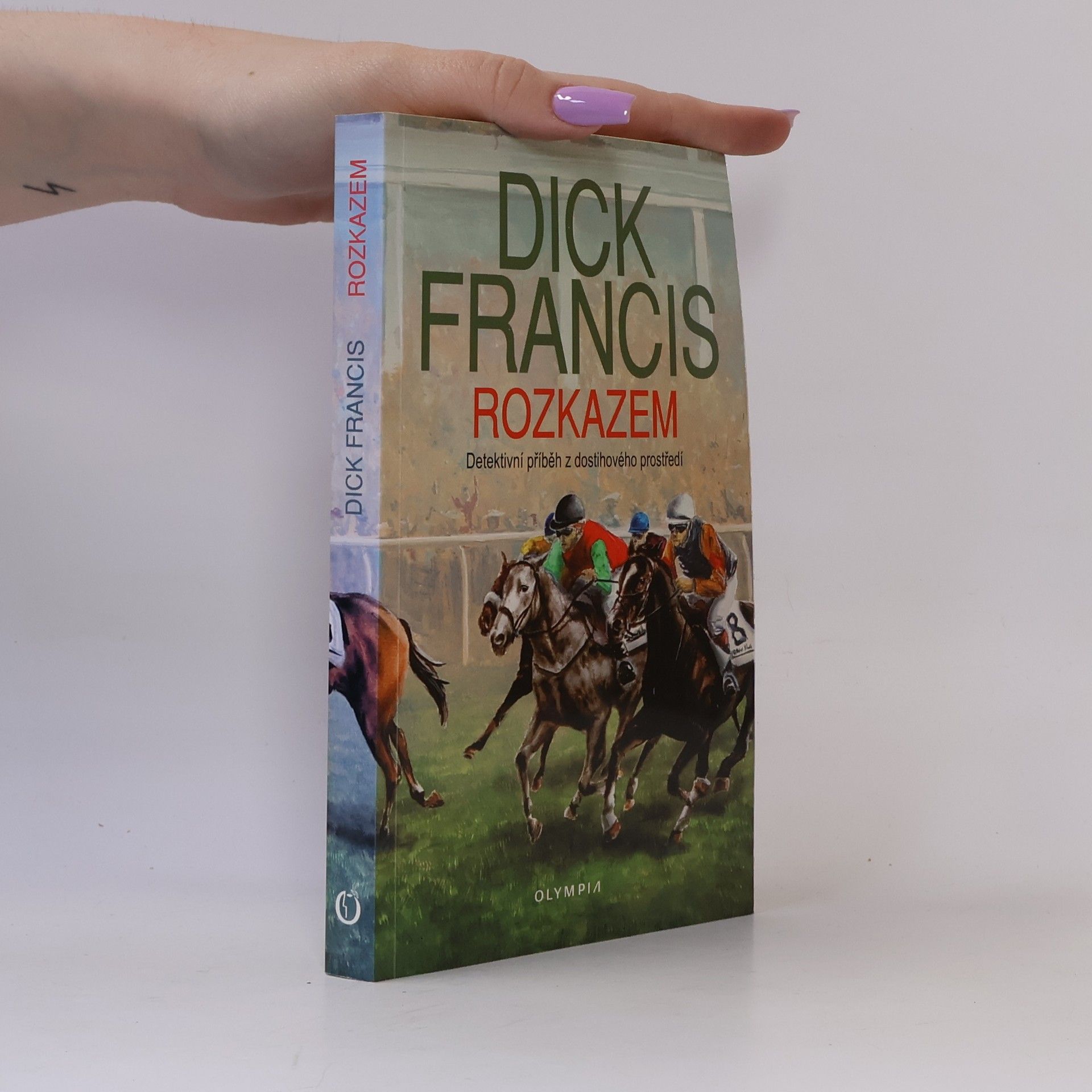 Dick Francis Rozkazem