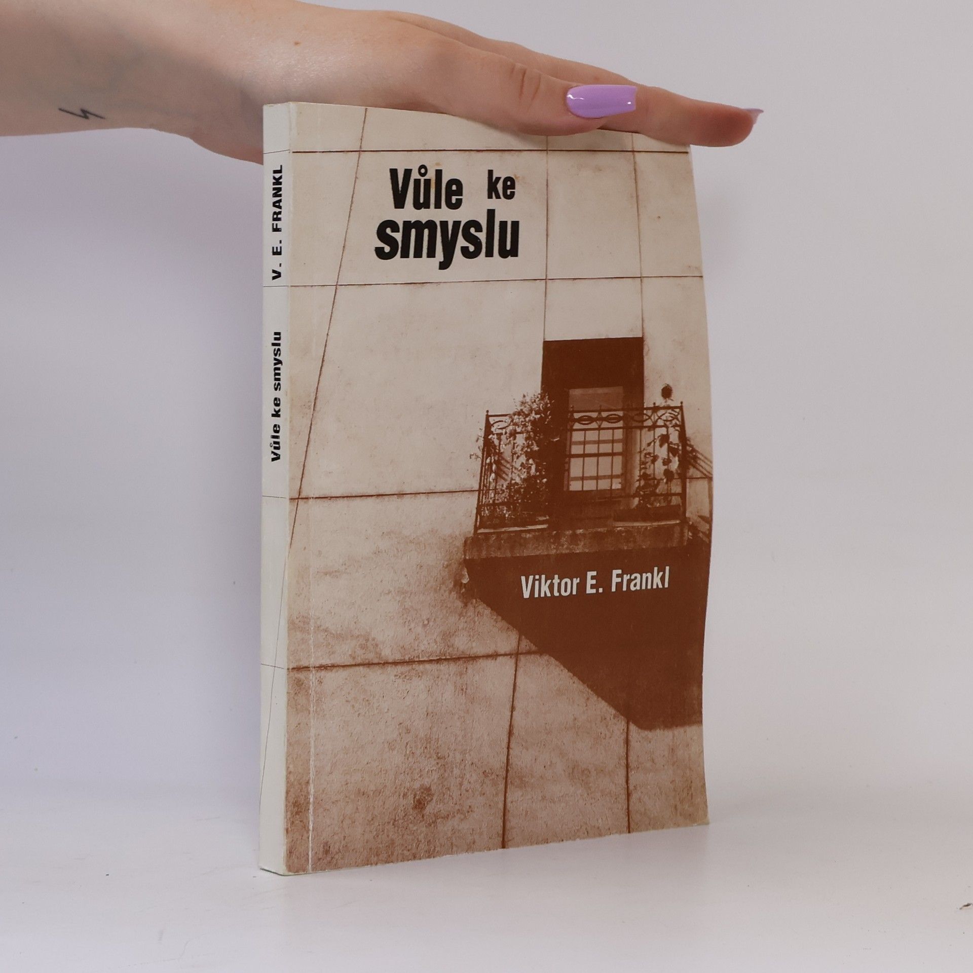 Viktor Emil Frankl Vůle ke smyslu