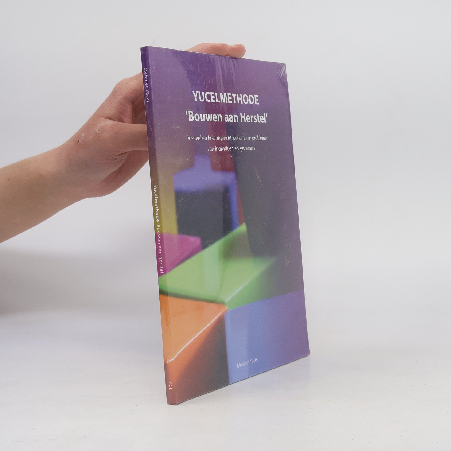 Mehmet Yücel Yucelmethode 'Bouwen aan herstel'