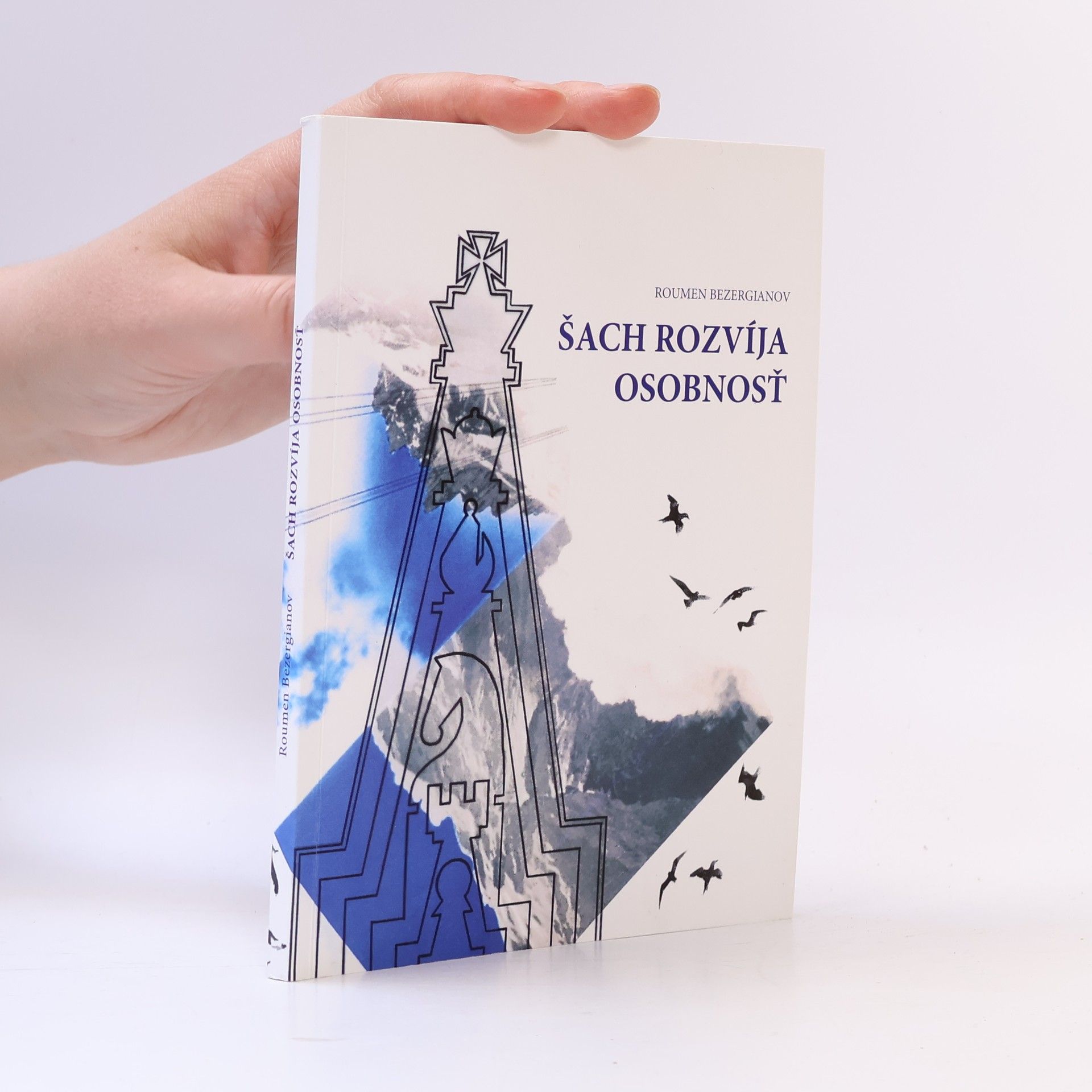 Roumen Bezergianov Šach rozvíja osobnosť