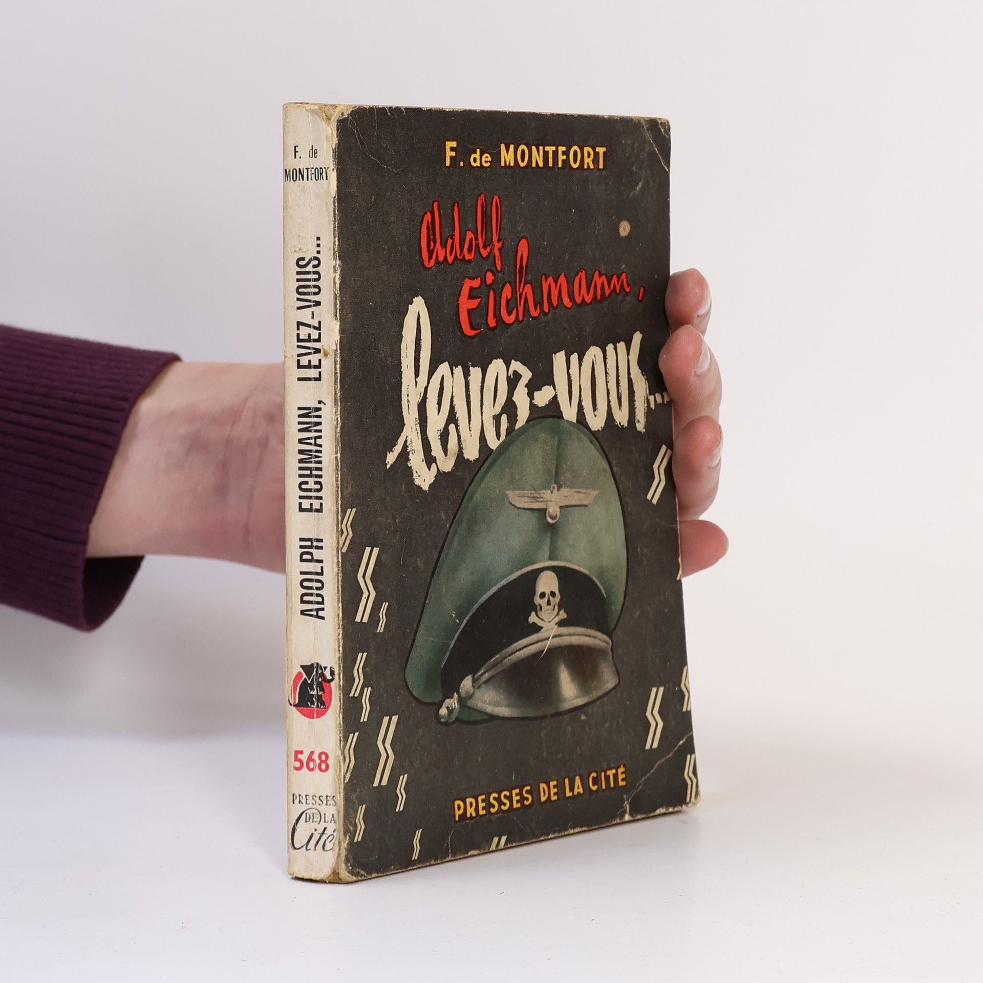 François de Montfort Adolf Eichmann, levez-vous!