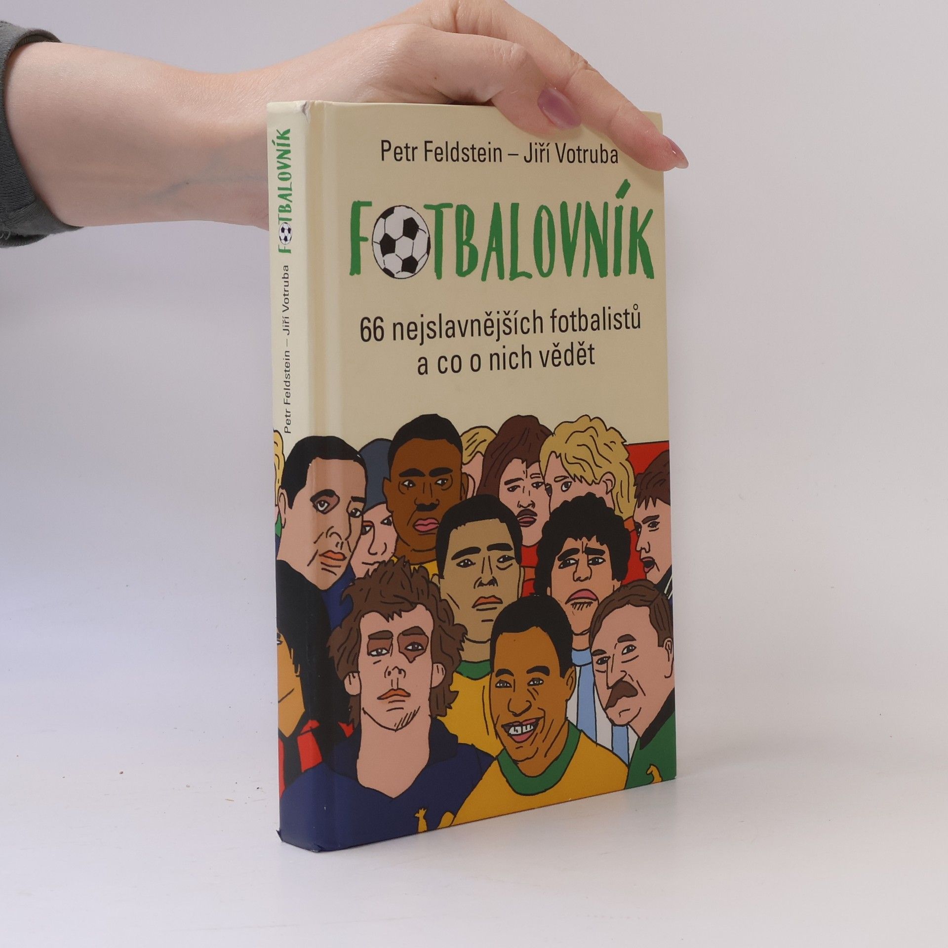 Jiří Votruba Fotbalovník : 66 nejslavnějších fotbalistů a co o nich vědět