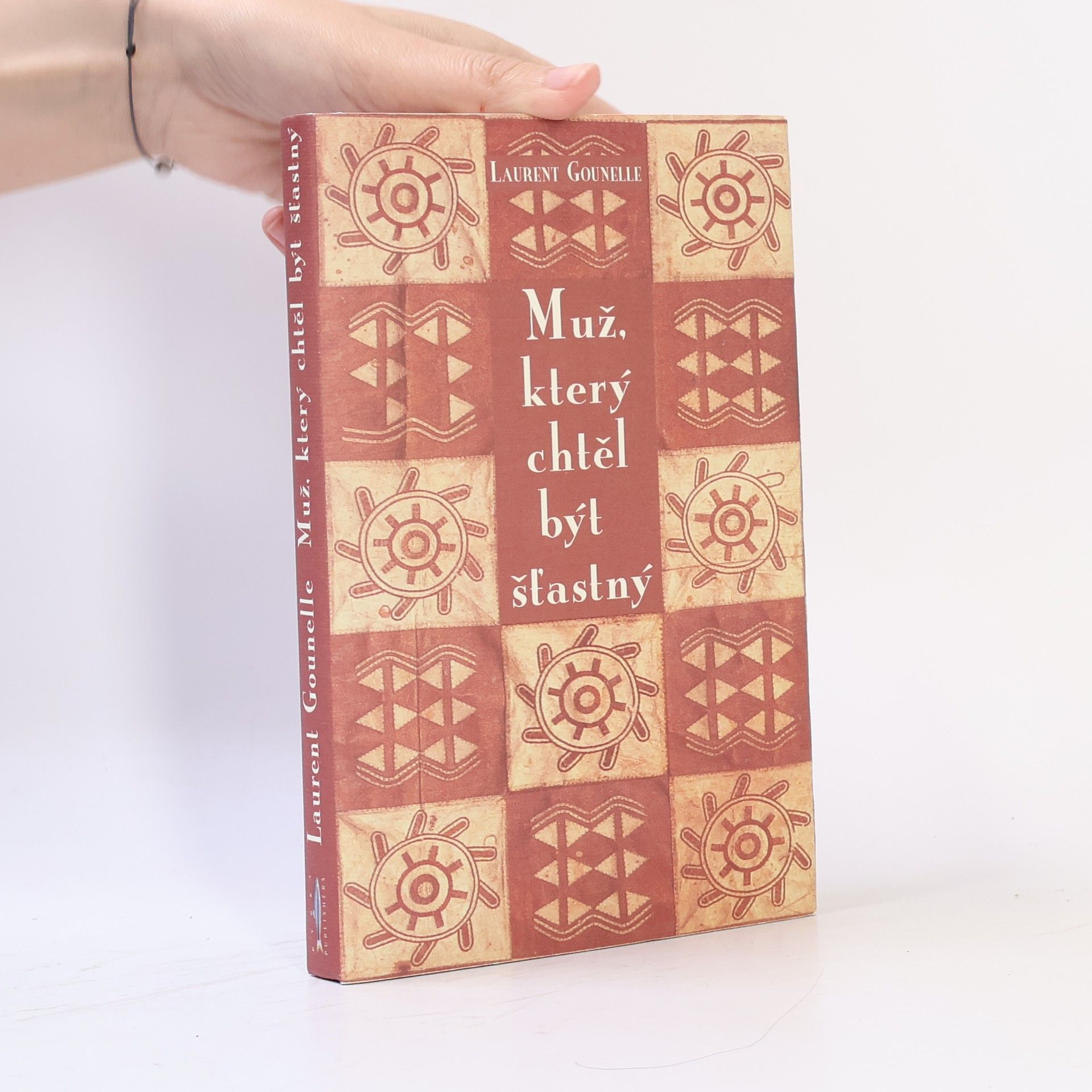 Laurent Gounelle Muž, který chtěl být šťastný