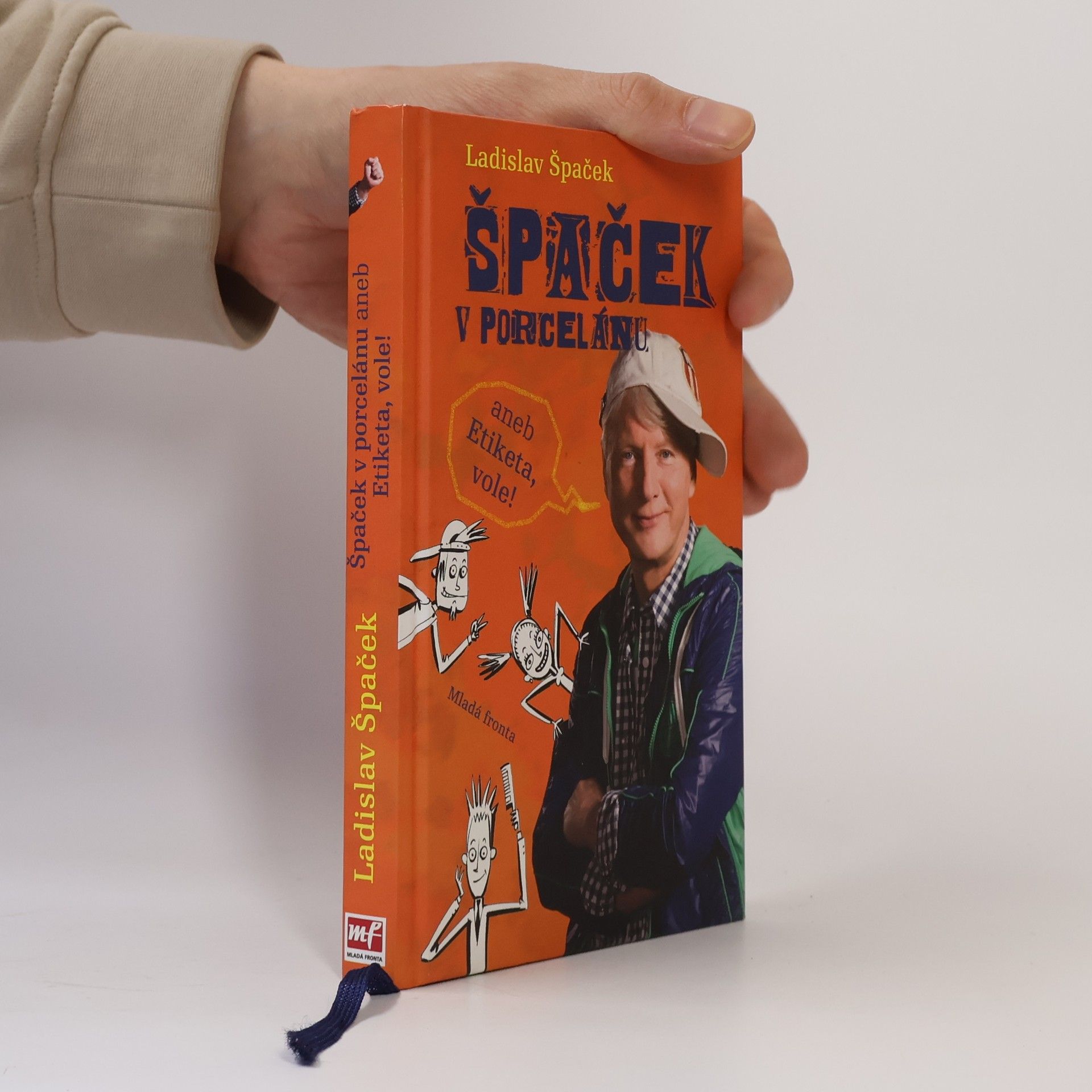 Ladislav Špaček Špaček v porcelánu, aneb, Etiketa, vole!